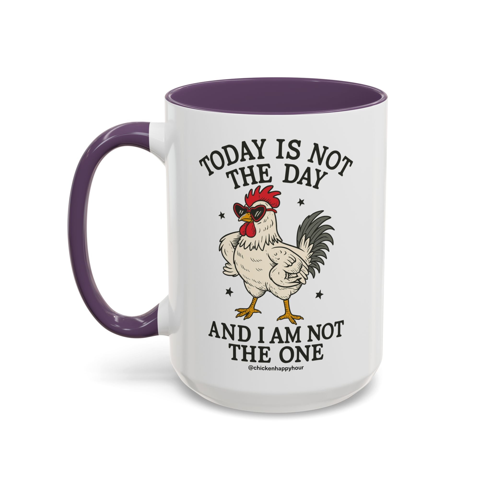 Today Is Not the Day Coffee Mug