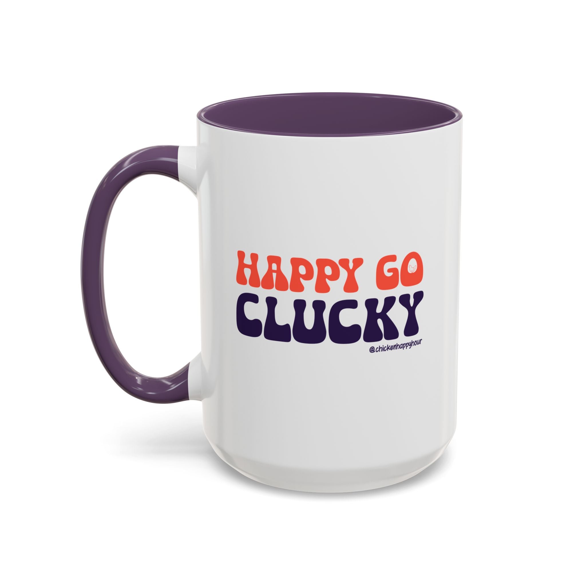 Happy Go Clucky Coffee Mug