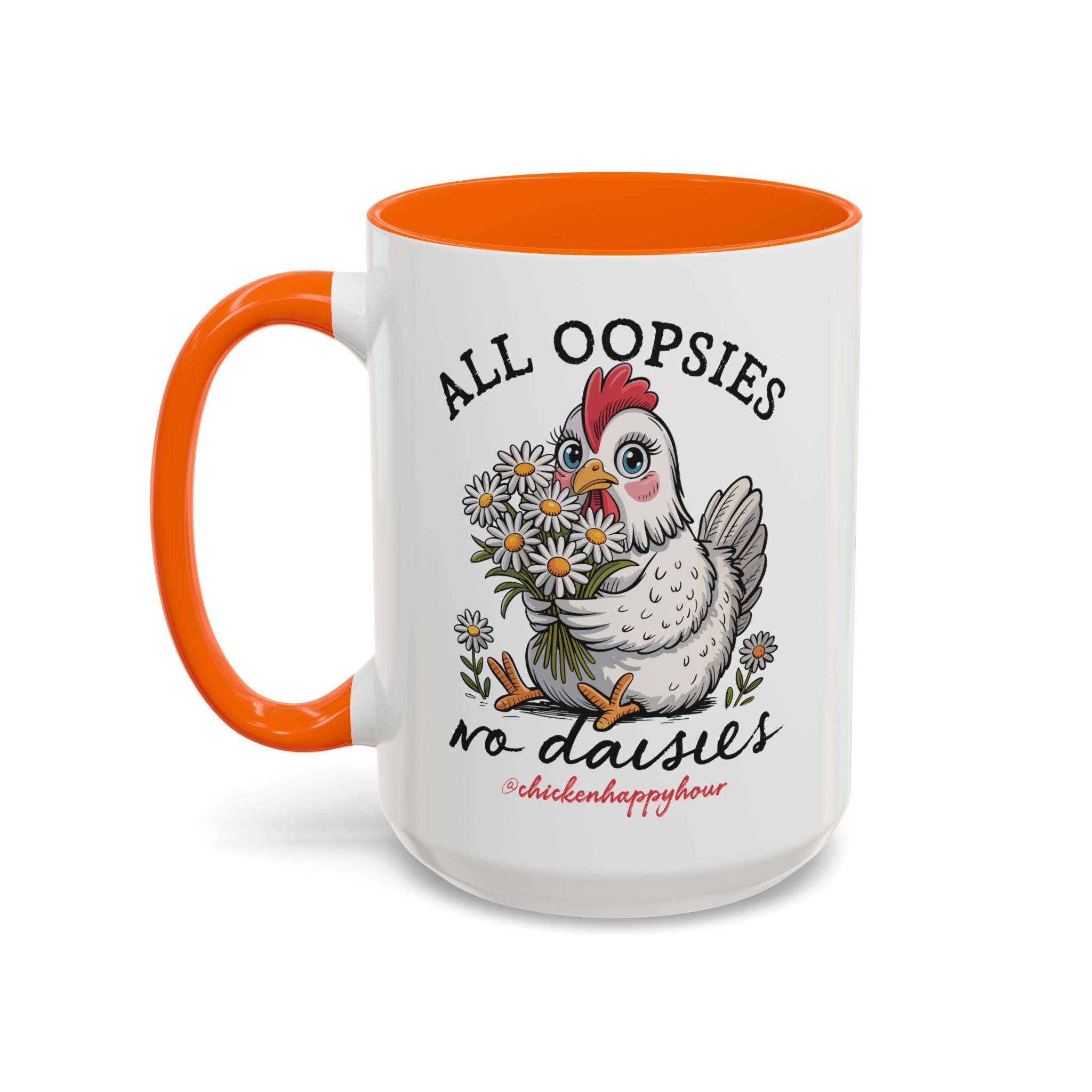 All Oopsies No Daisies Coffee Mug