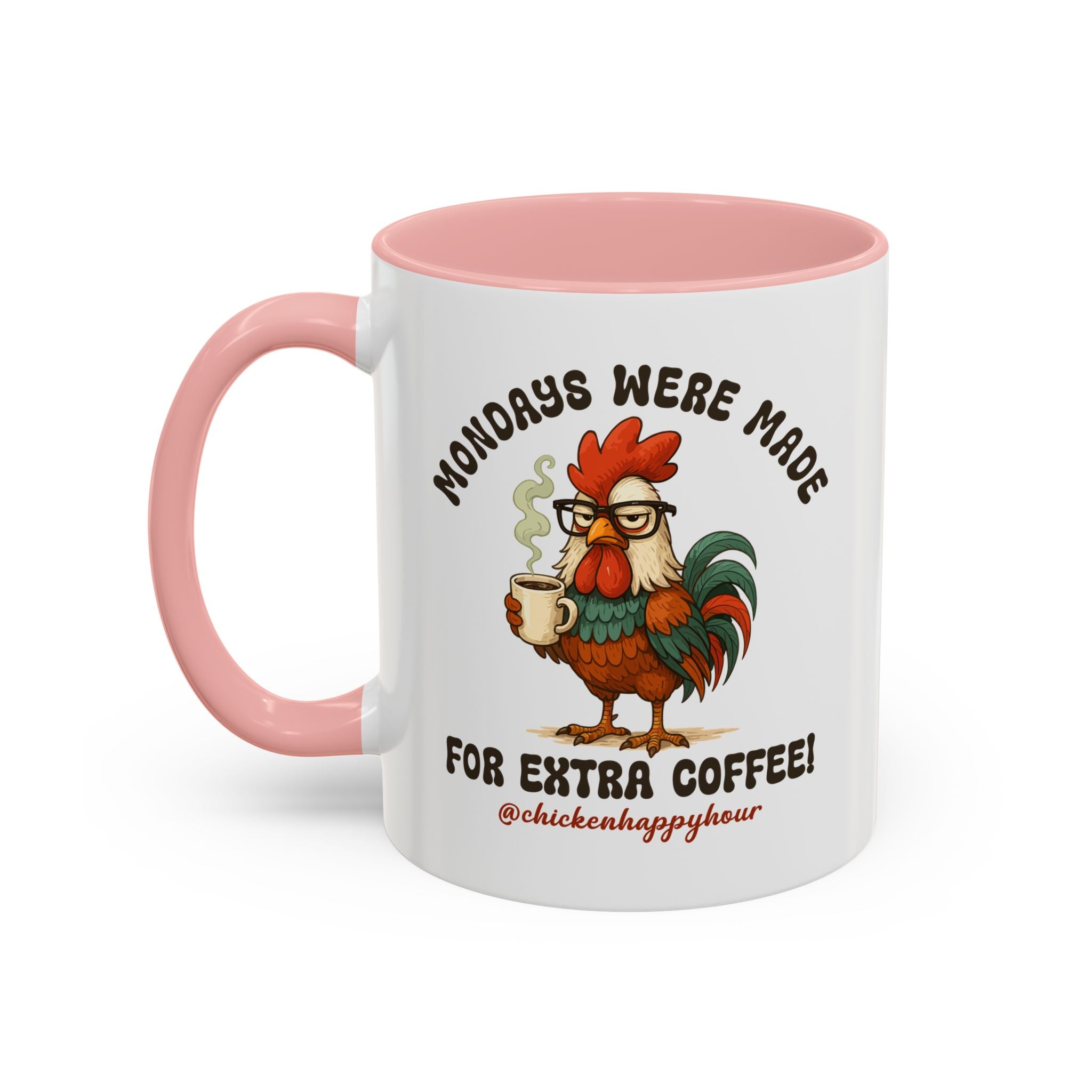 Mondays were Made for Extra Coffee Coffee Mug