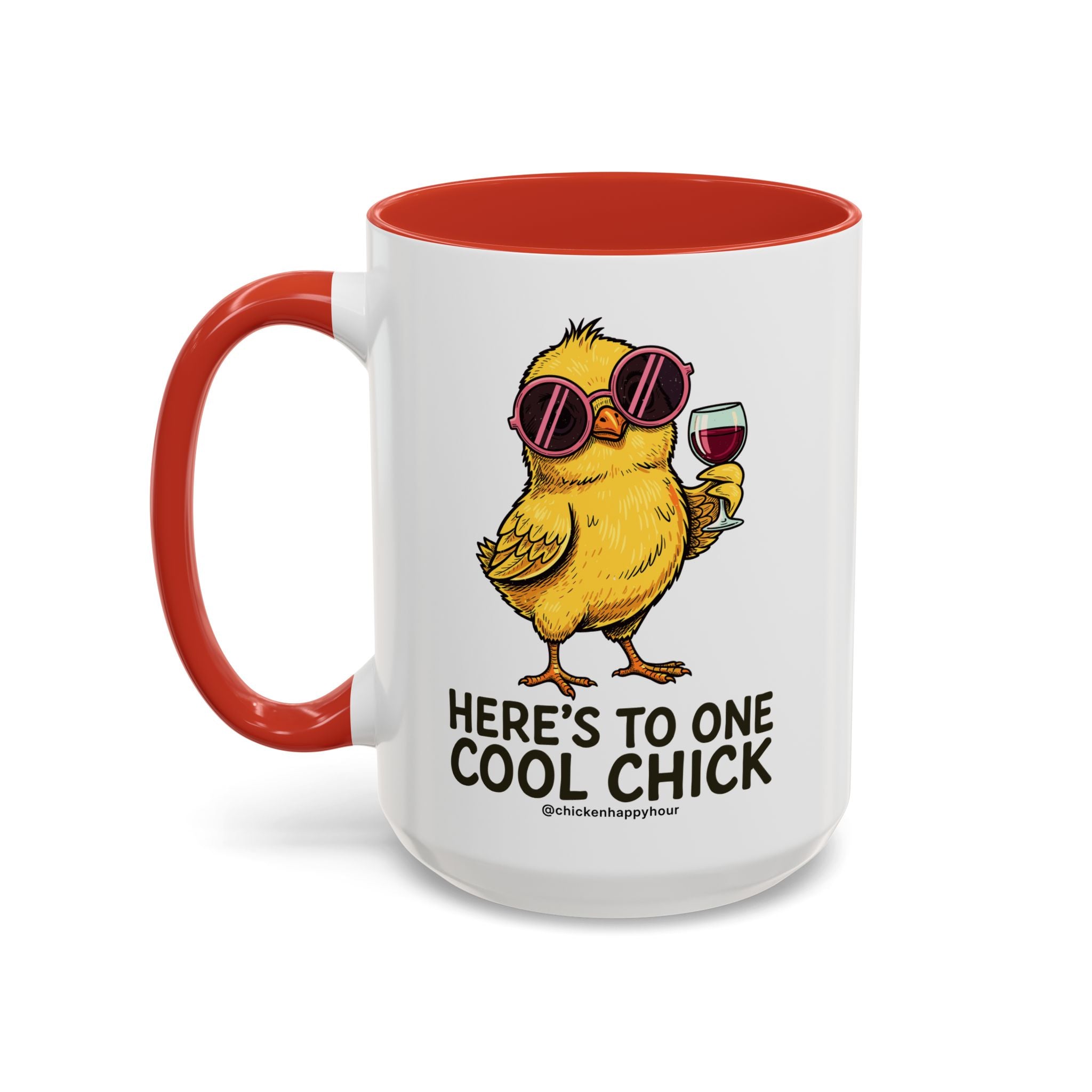 Here’s To One Cool Chick Coffee Mug