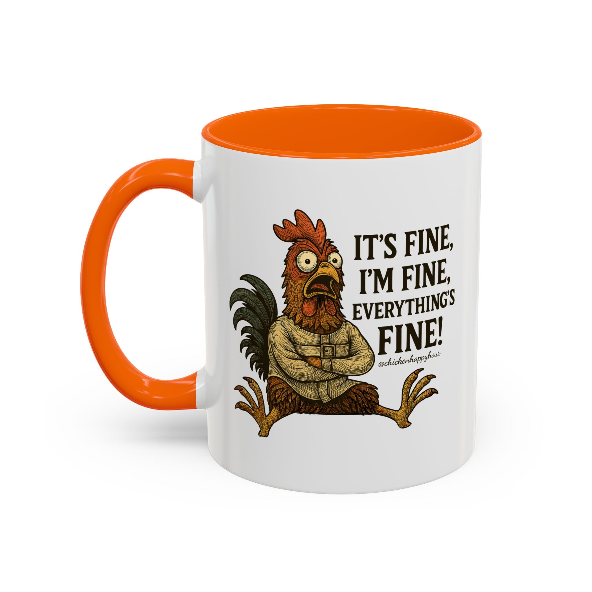 It's Fine, I'm Fine, Everything's Fine! Coffee Mug