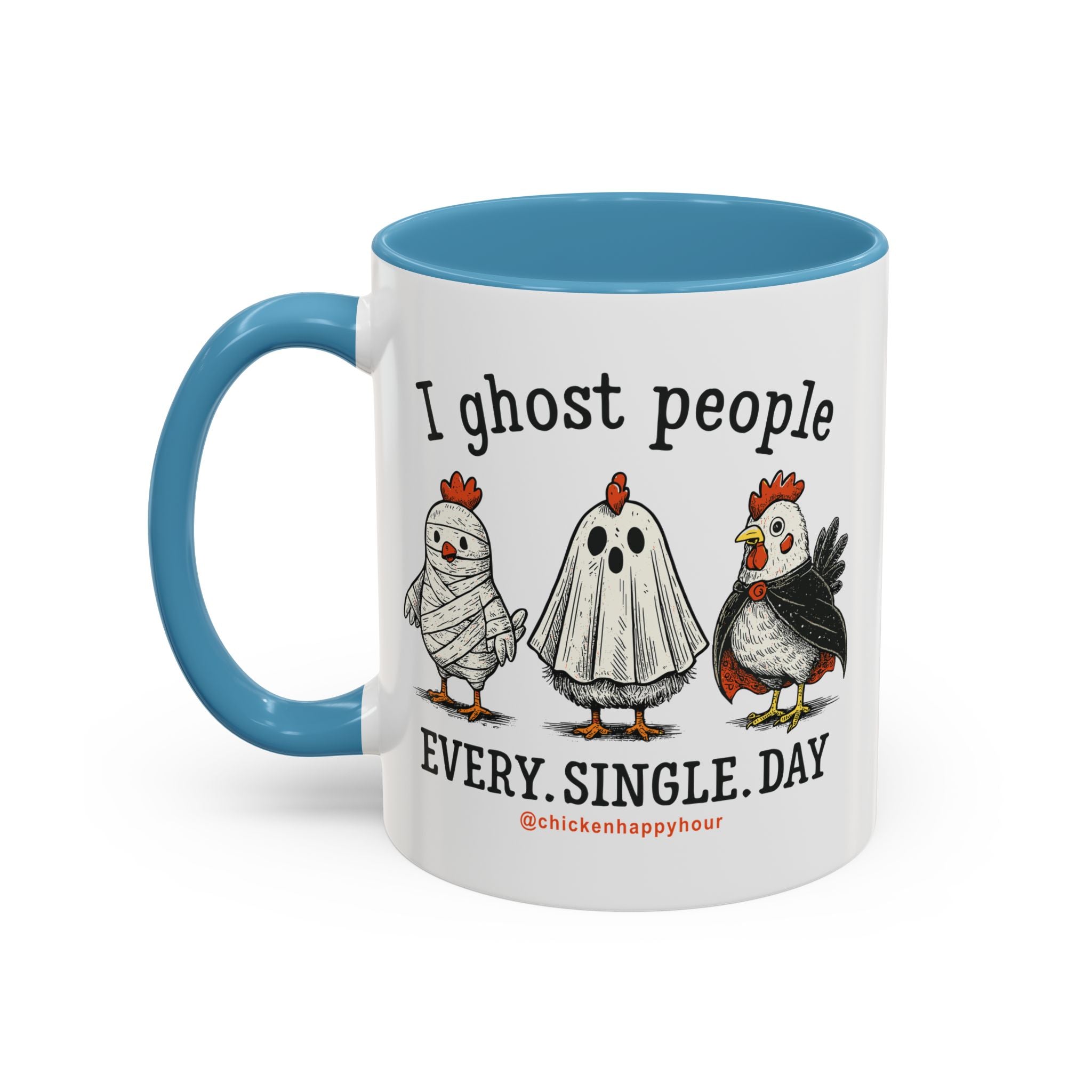 I Ghost People Every Day Coffee Mug