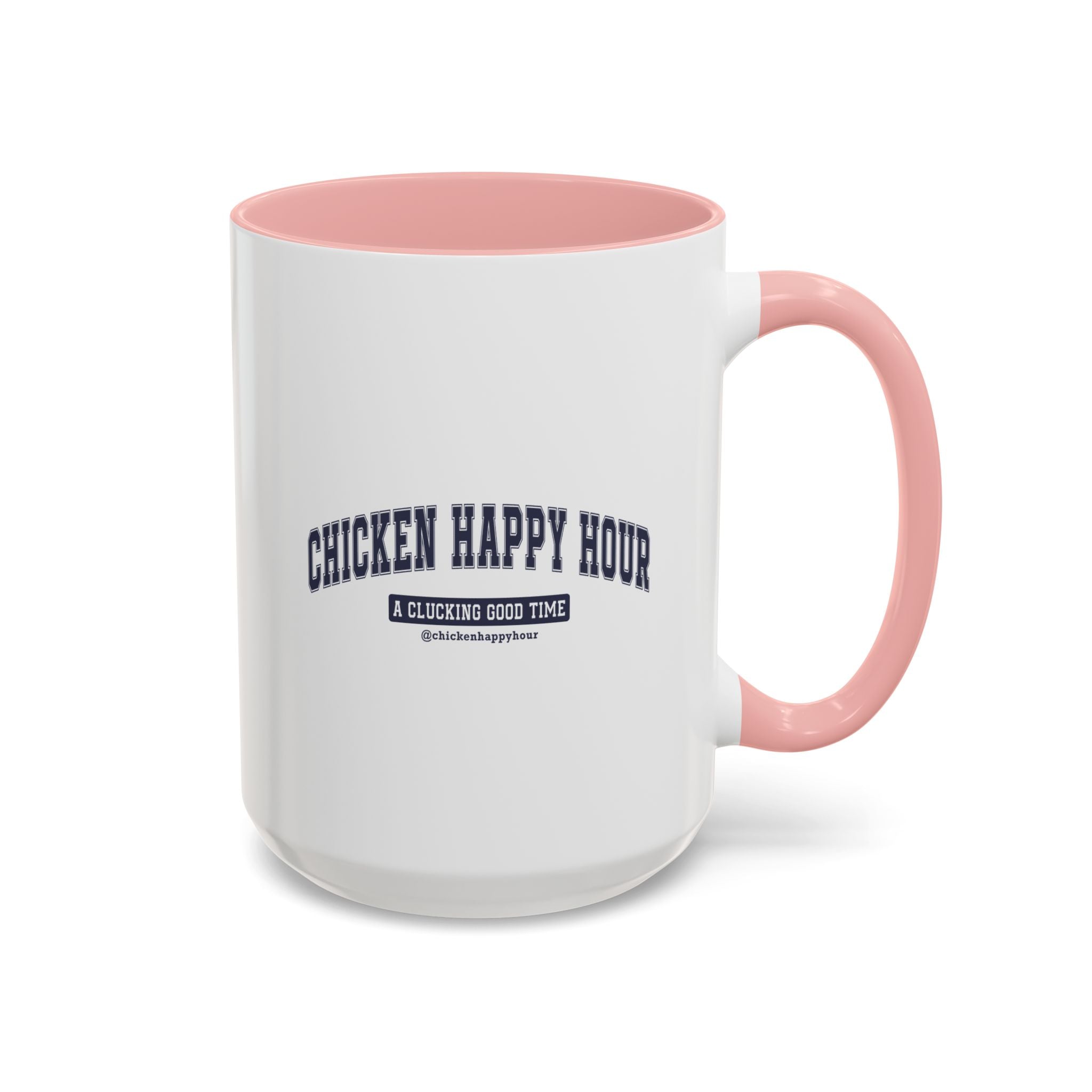 Chicken Happy Hour A Clucking Good Time Coffee Mug