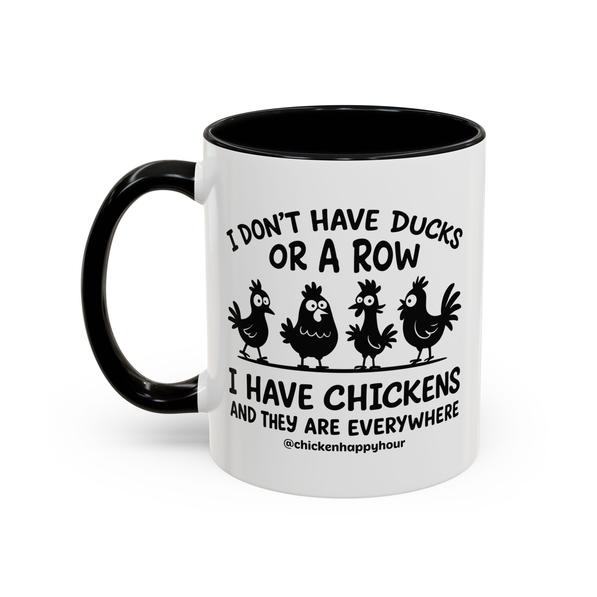 I Don't Have Ducks Coffee Mug