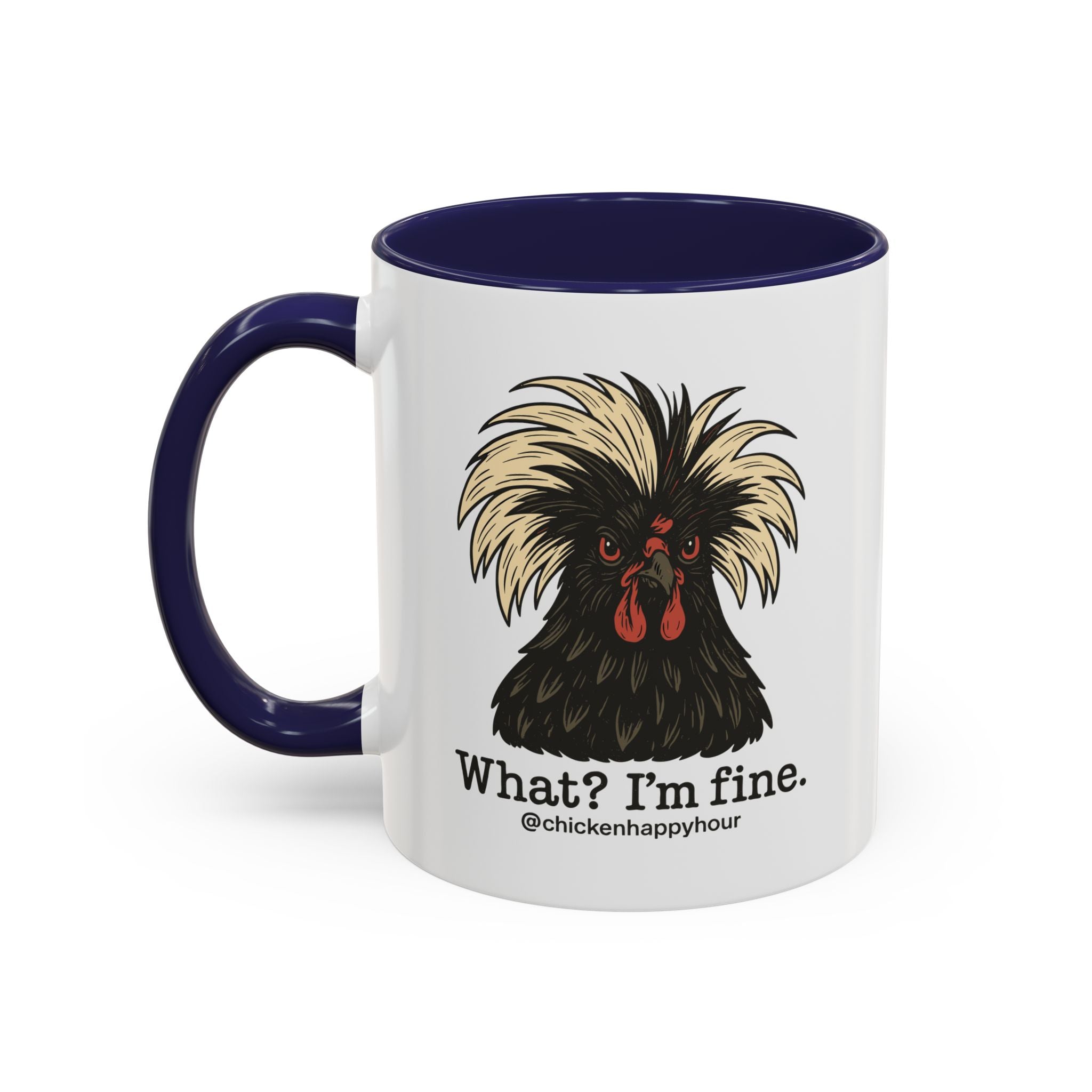 What I'm Fine Coffee Mug