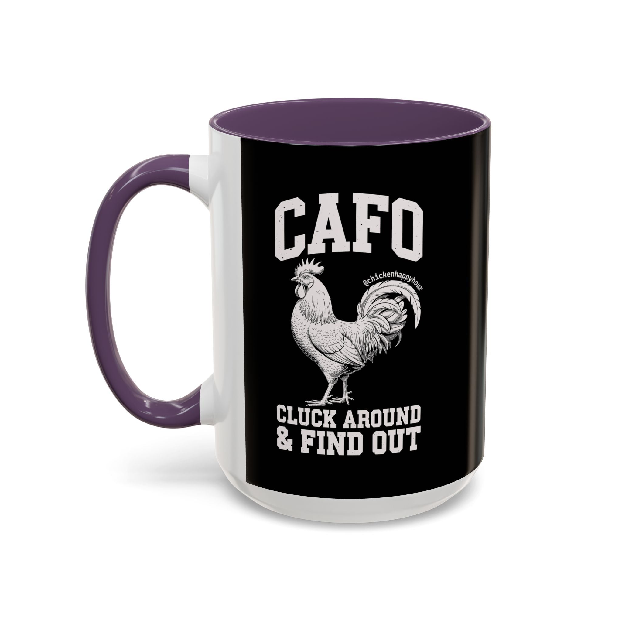 C A F O Cluck Around & Find Out Coffee Mug