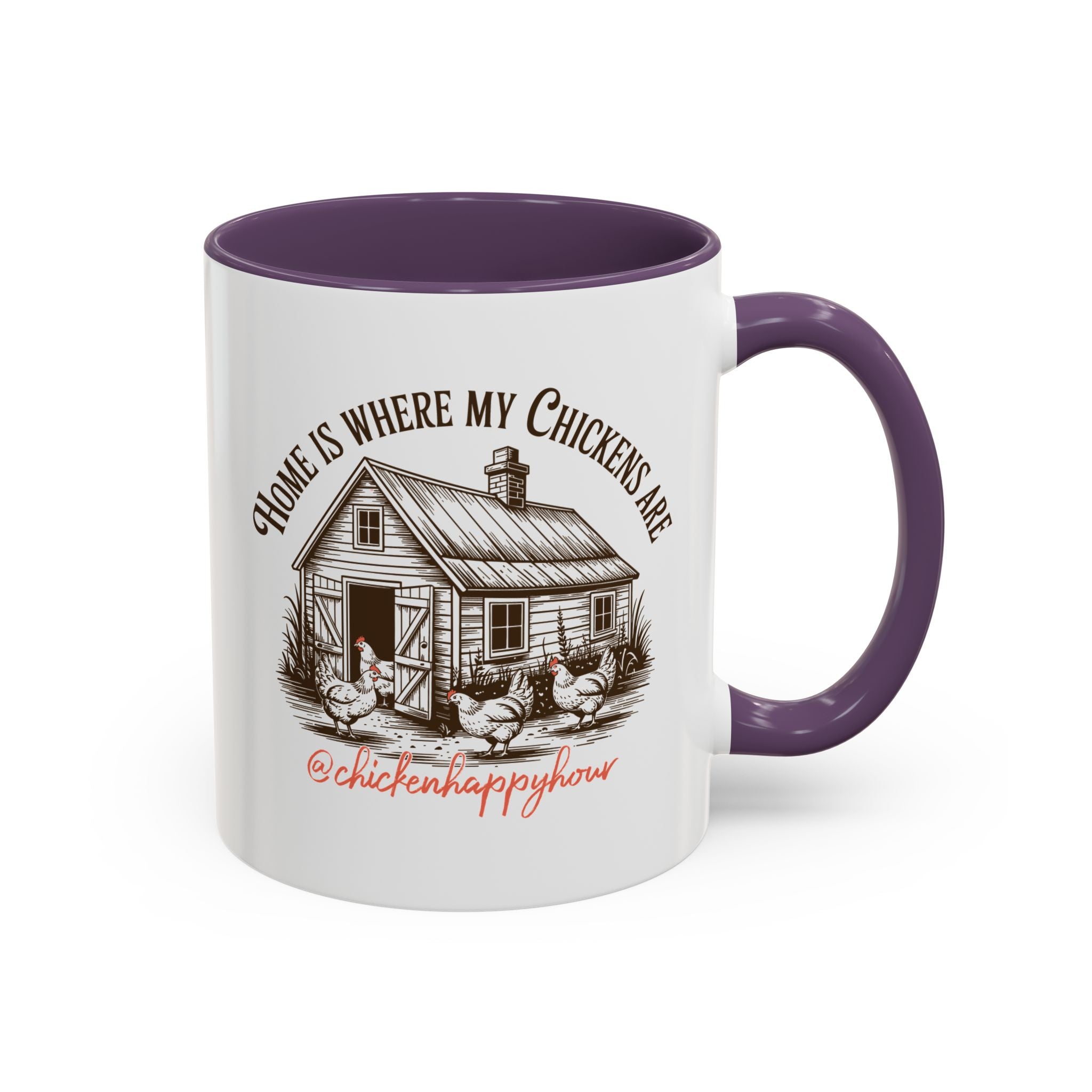 Home Is Where My Chickens Are Coffee Mug