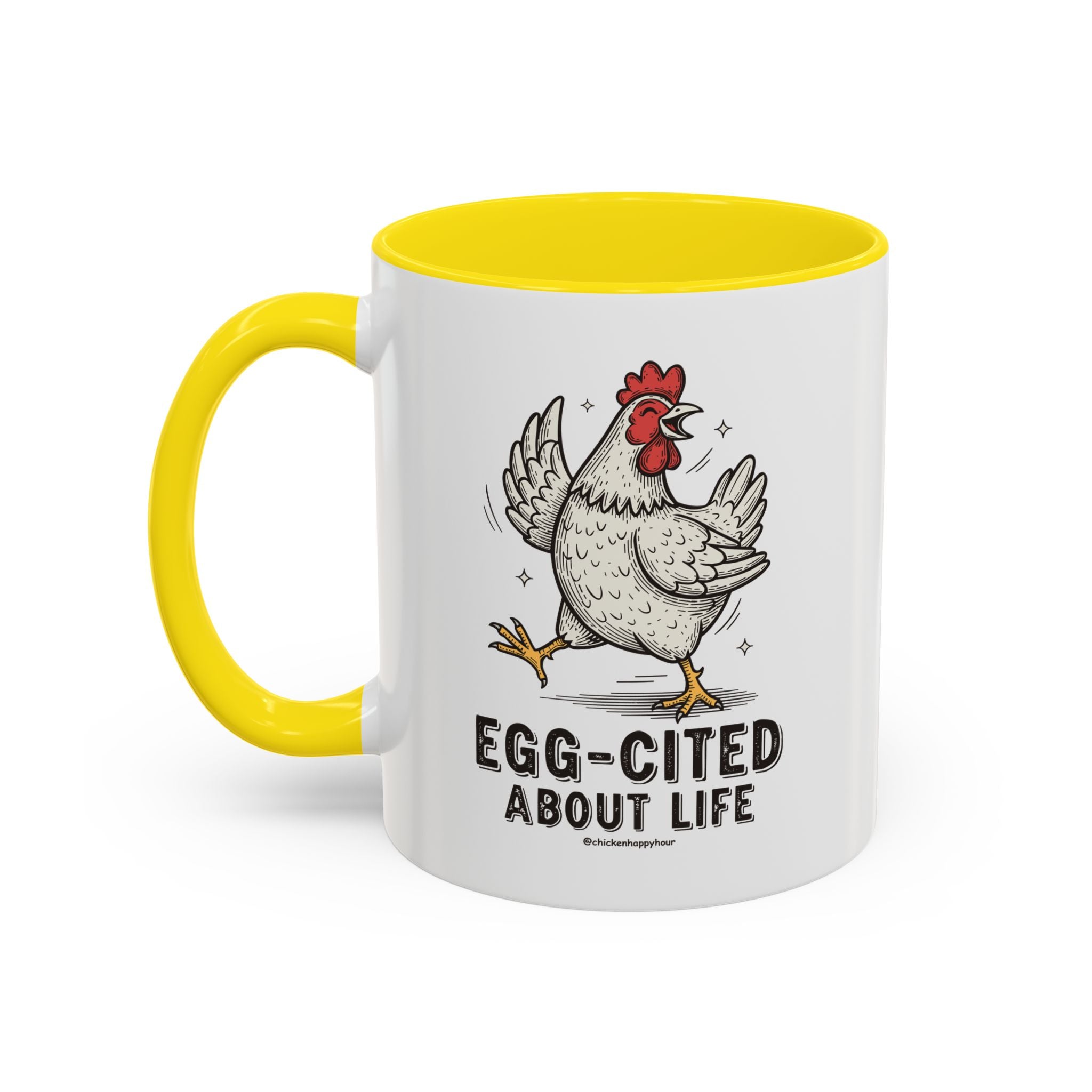 Egg-Cited About Life Coffee Mug