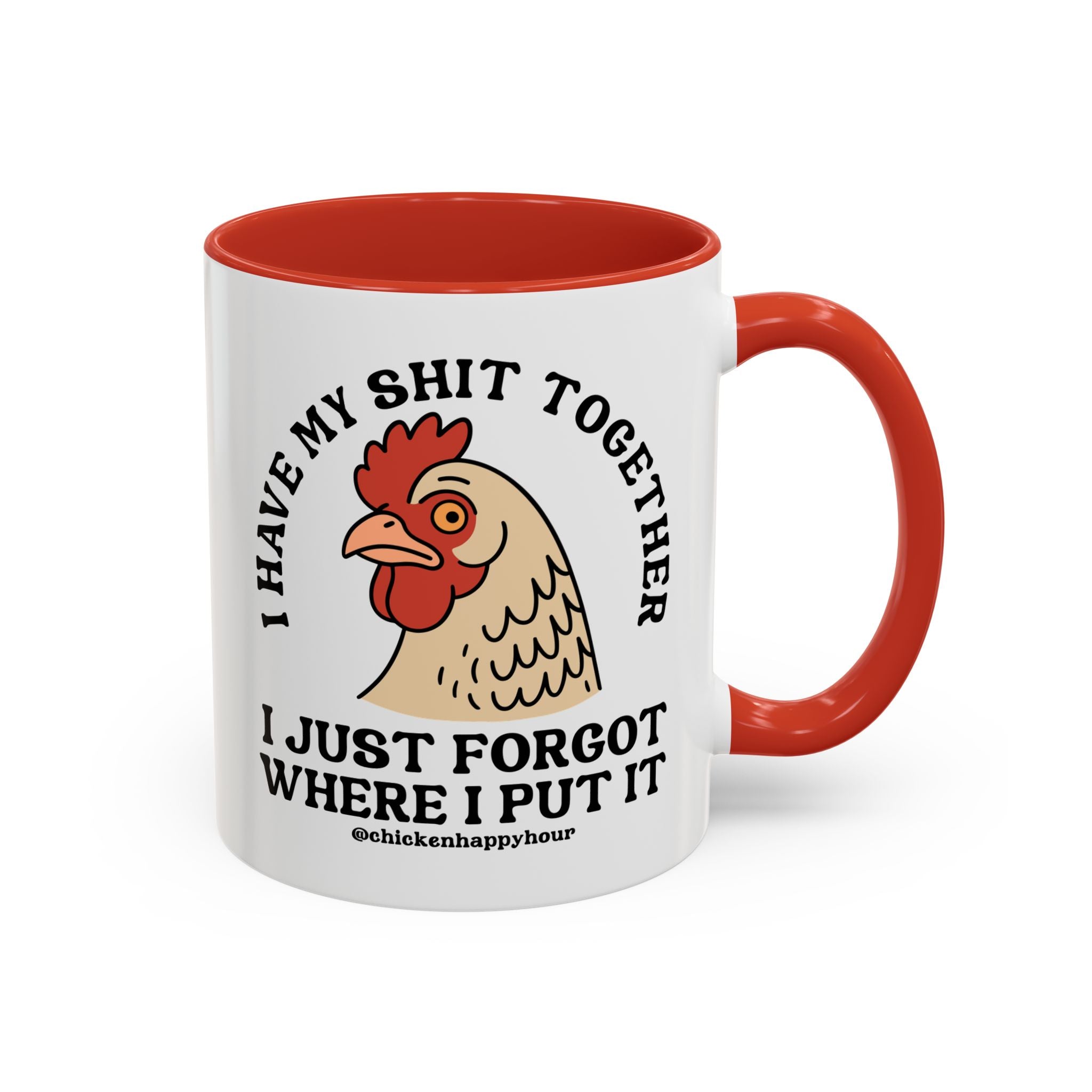 I Have My Shit Together Coffee Mug