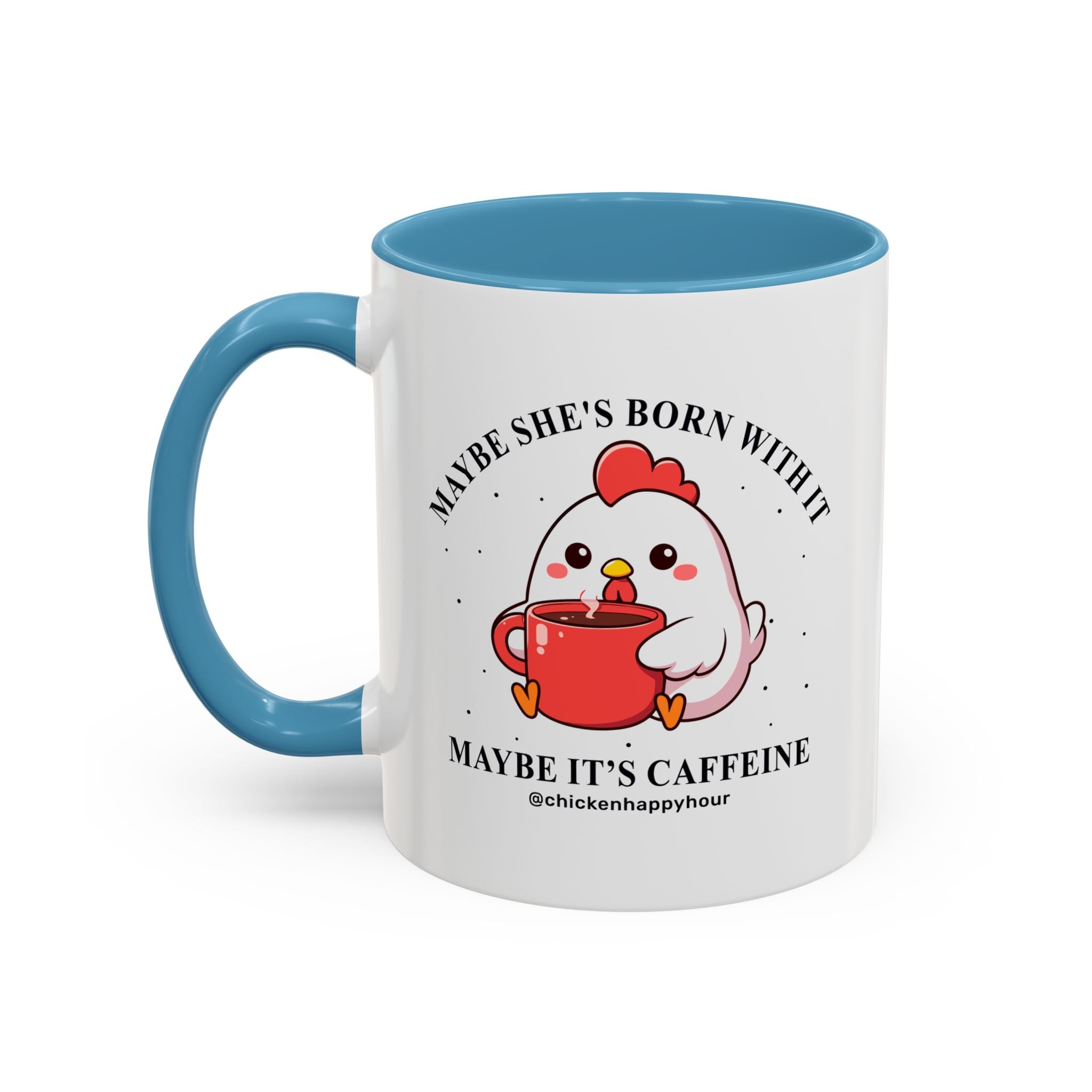 Maybe It's Caffeine Coffee Mug