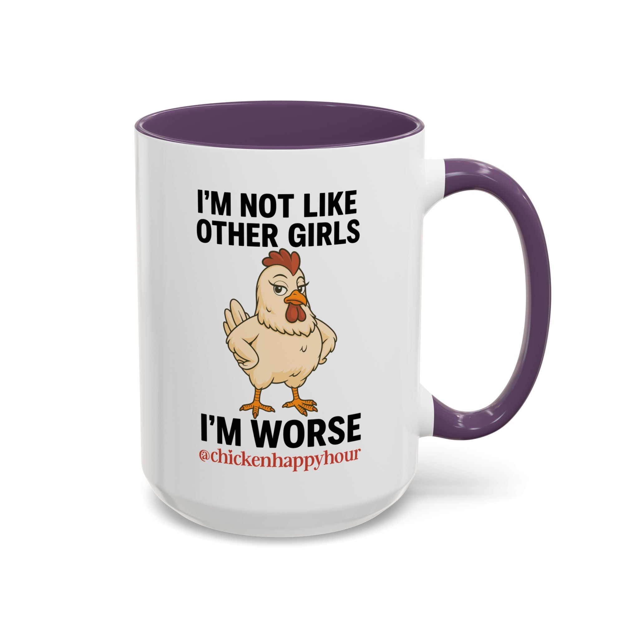 I'm Not Like Other Girls I'm Worse Coffee Mug