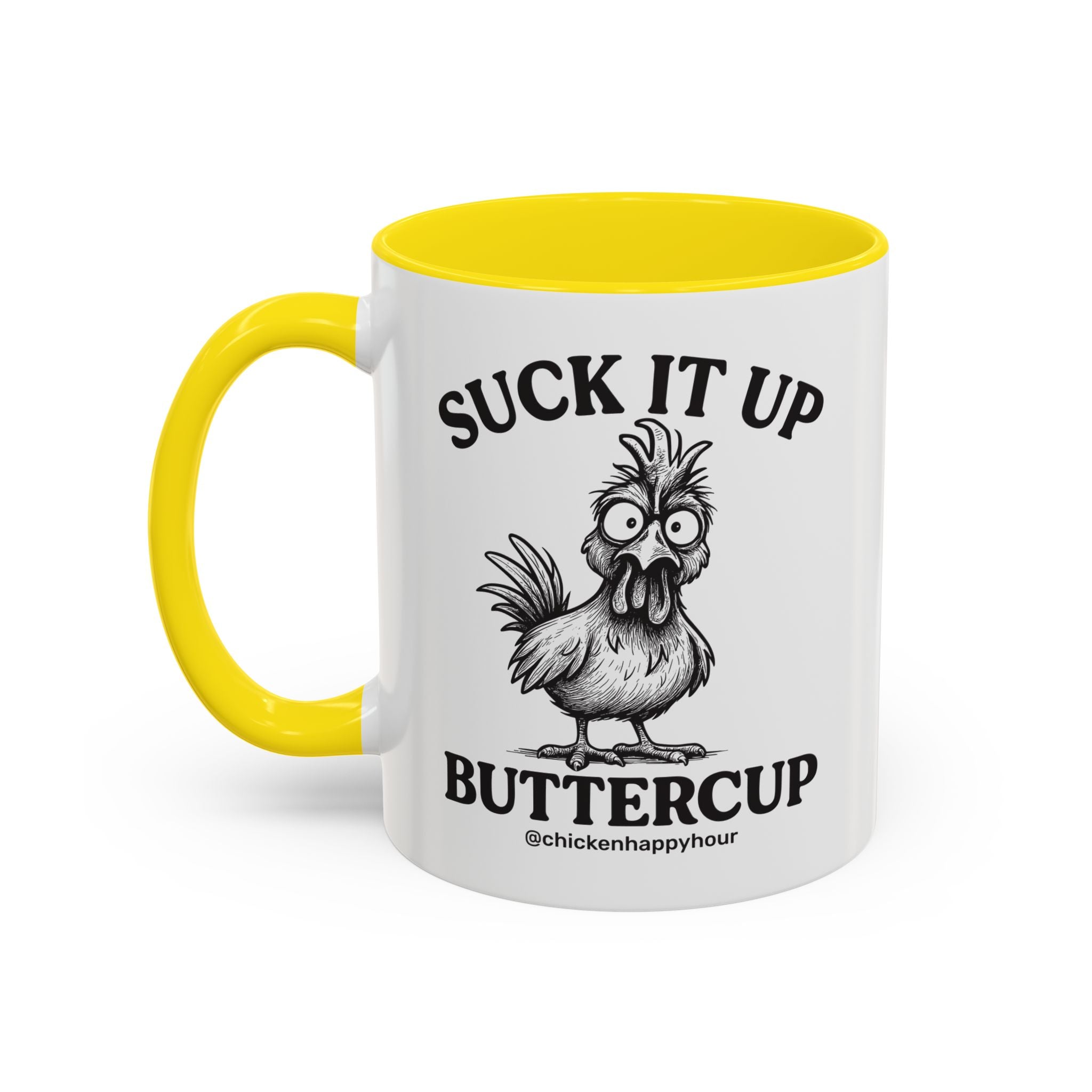 Suck It Up Buttercup Coffee Mug
