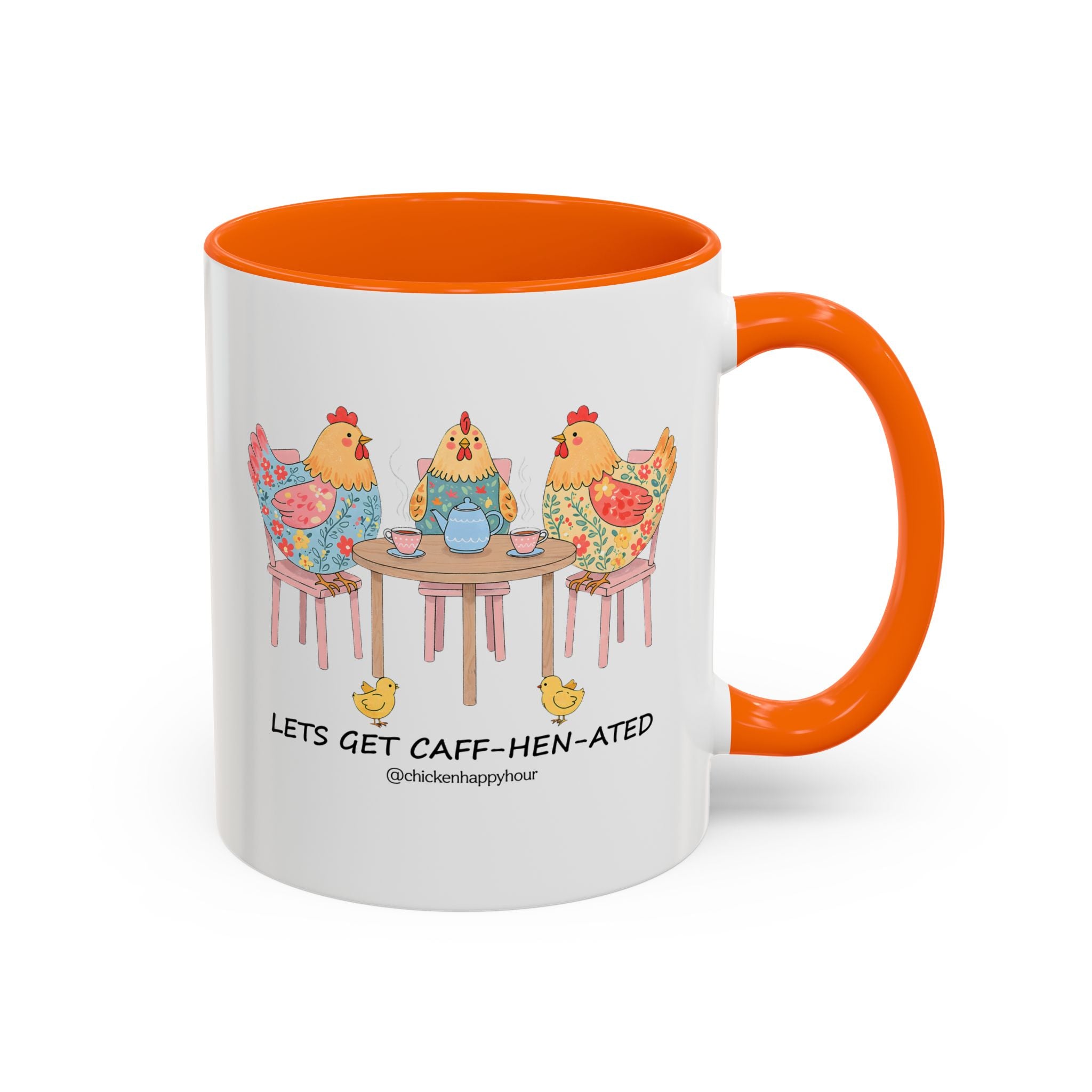Lets Get Caff Hen Ated Coffee Mug