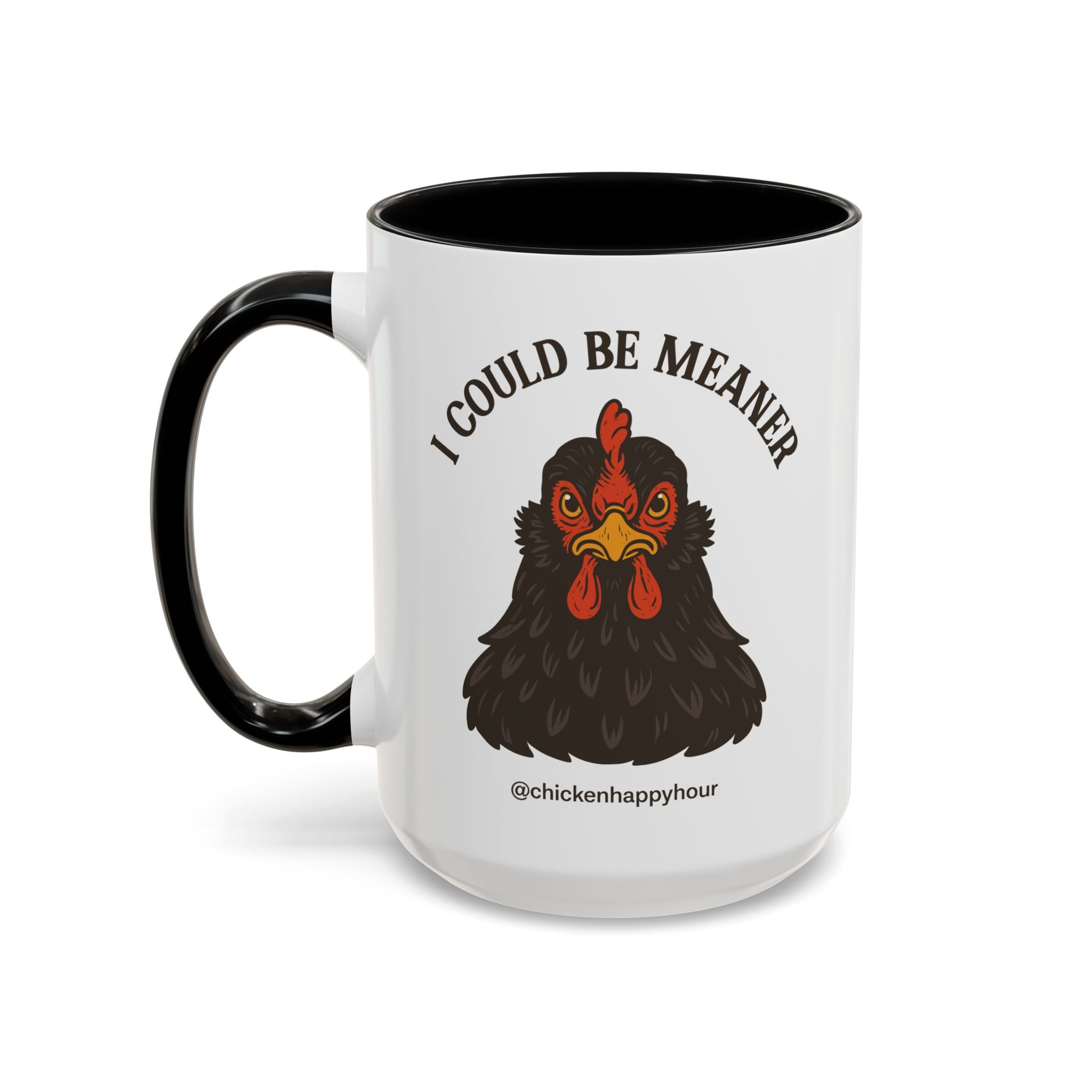 I Could be Meaner Coffee Mug