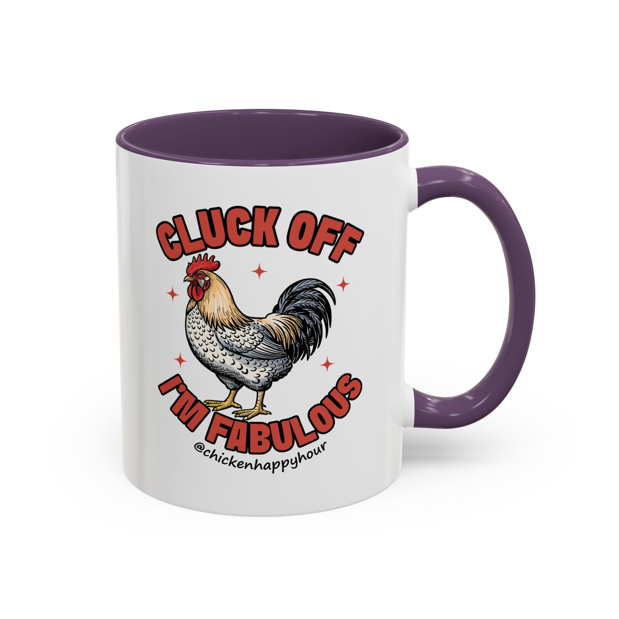 Cluck Off… I’m Fabulous Coffee Mug