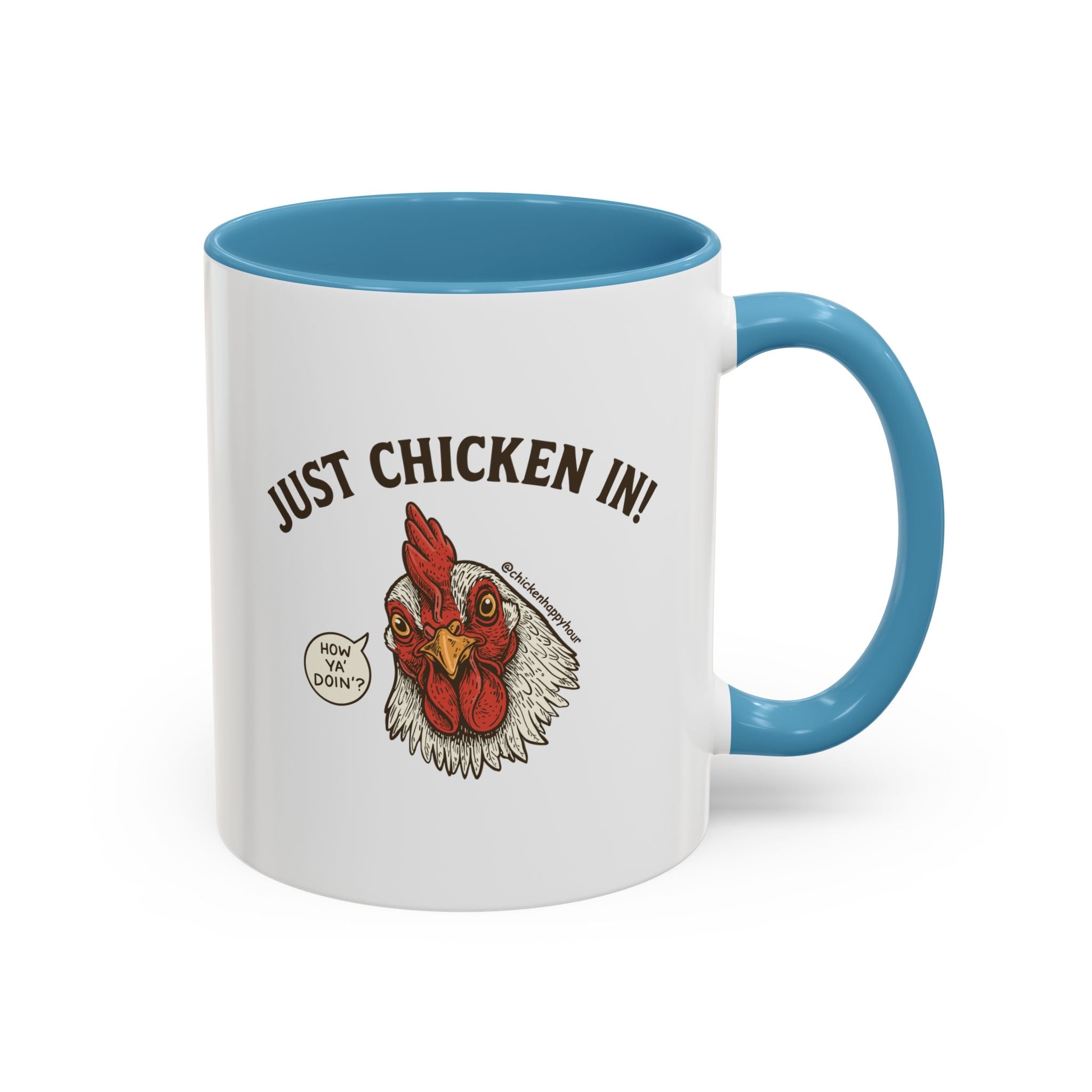 Just Chicken in! Coffee Mug