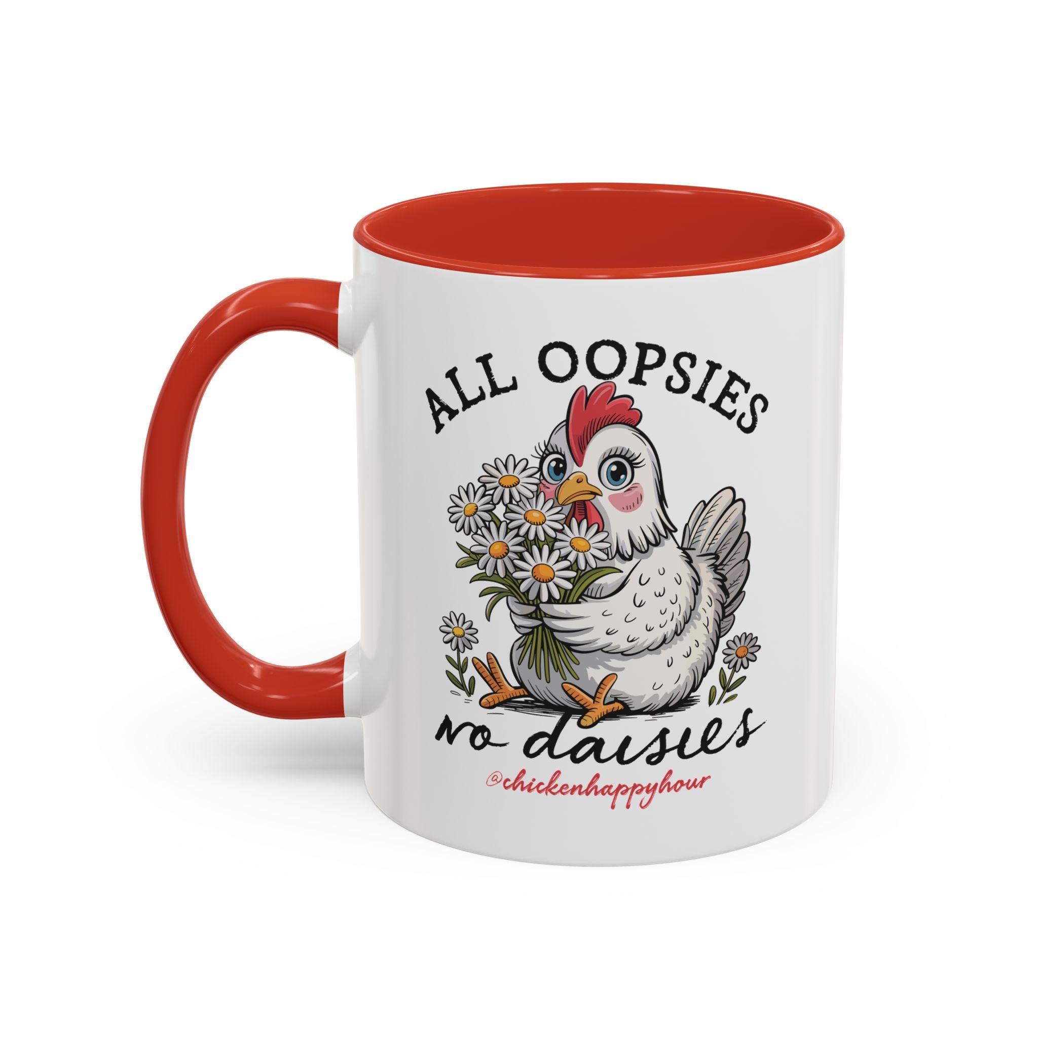 All Oopsies No Daisies Coffee Mug