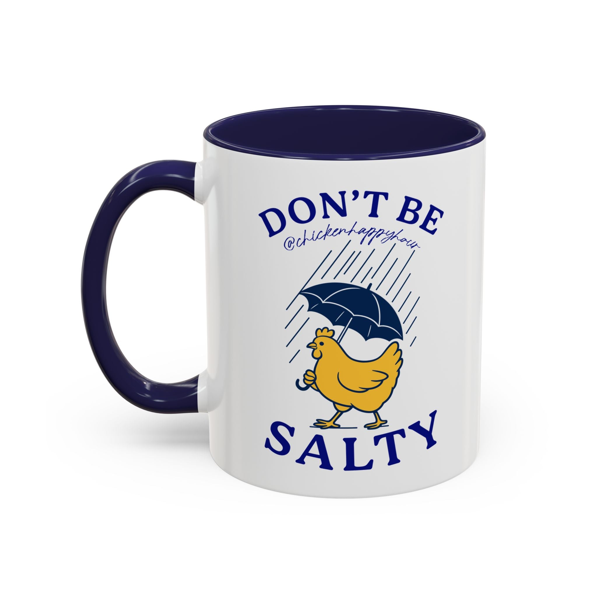 Don't Be Salty Coffee Mug