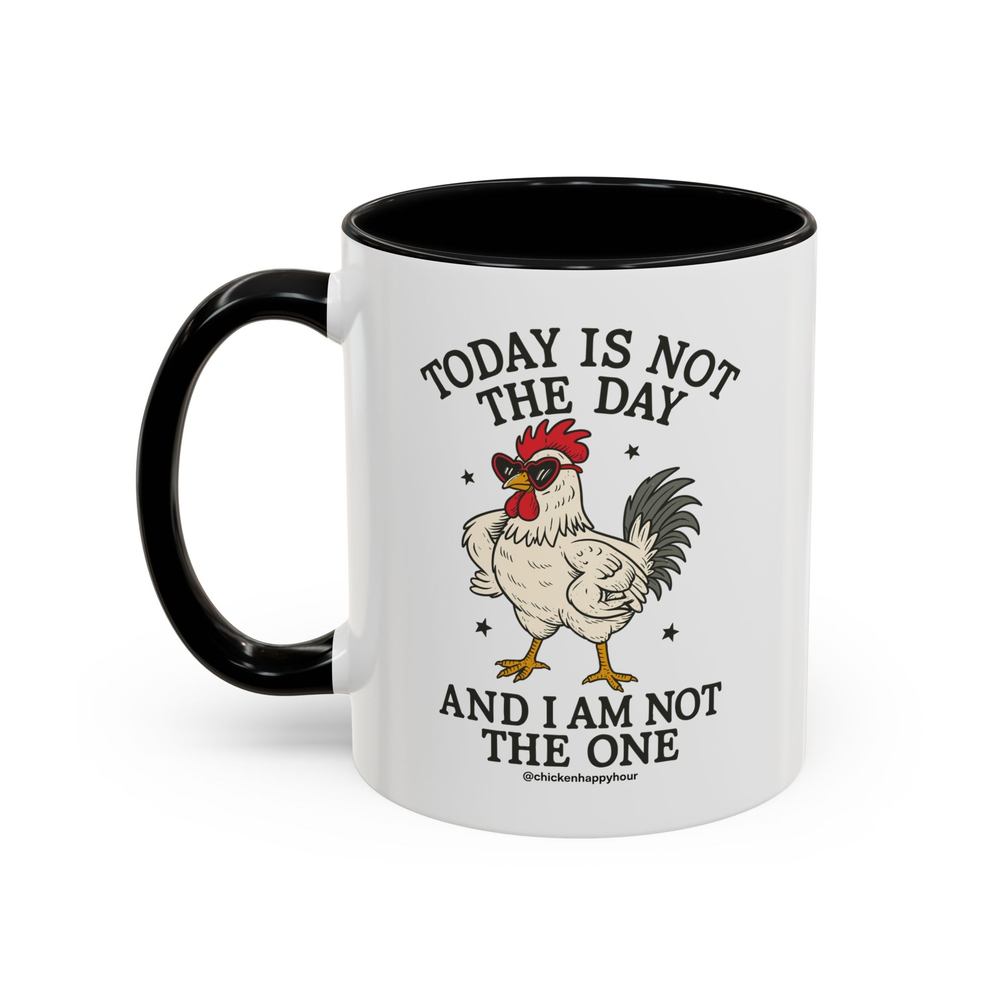 Today Is Not the Day Coffee Mug