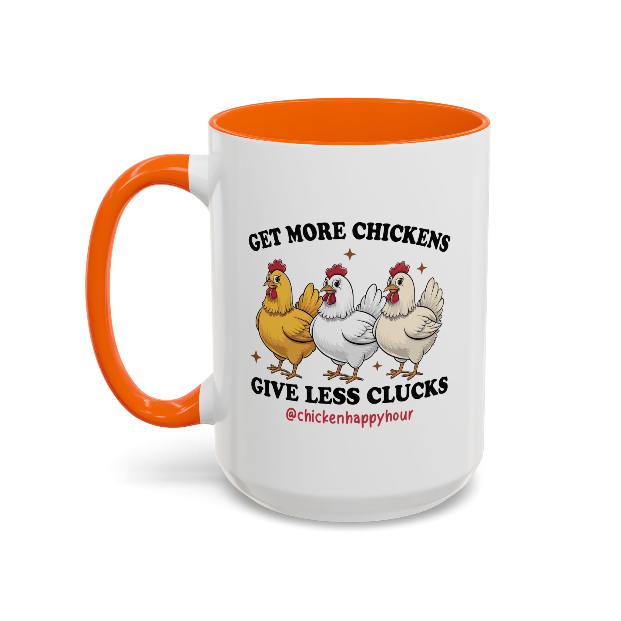 Get Some Chickens Give Less Clucks Coffee Mug