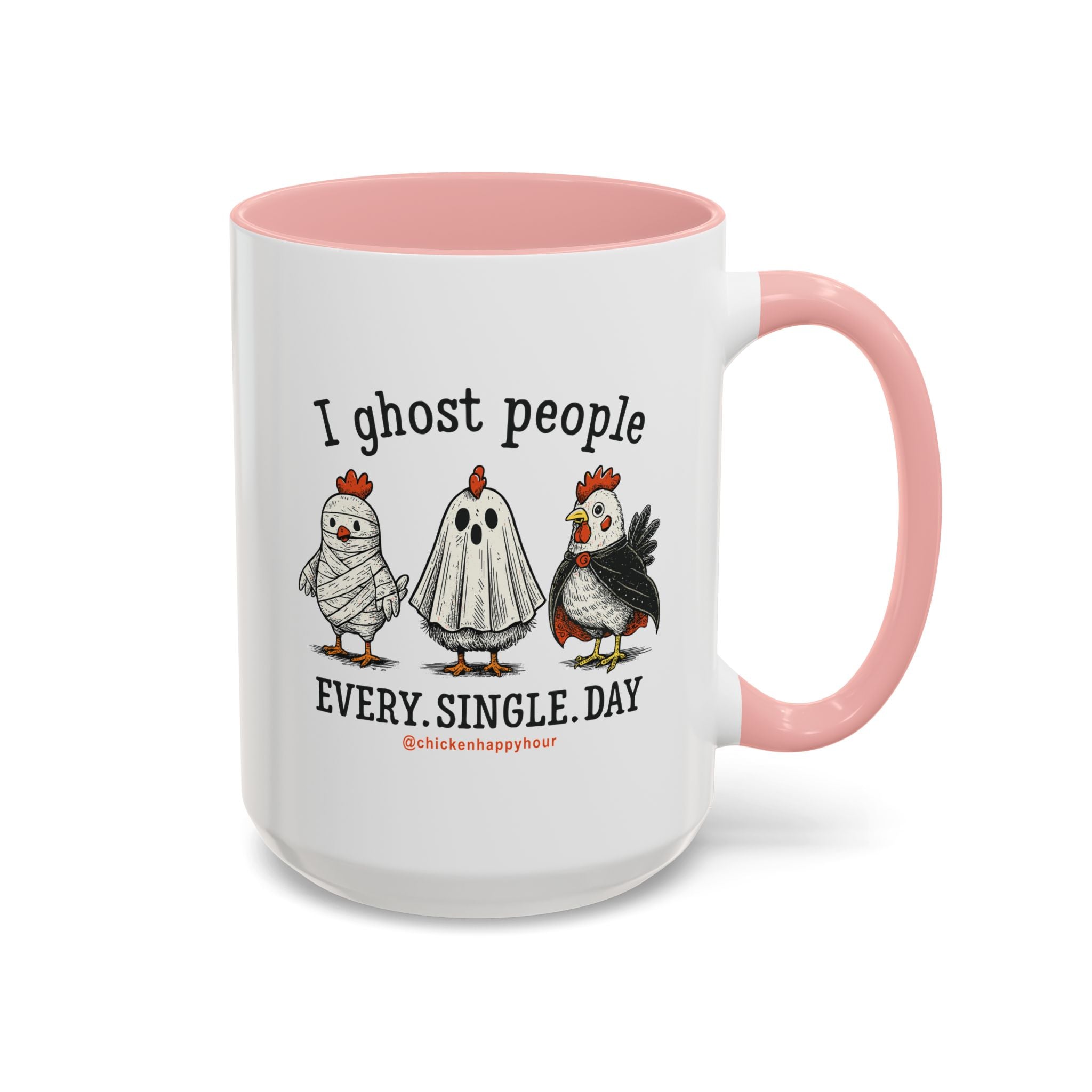 I Ghost People Every Day Coffee Mug