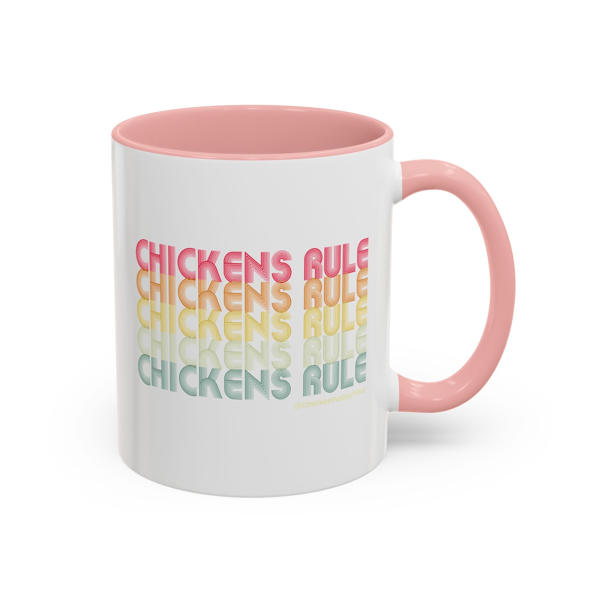 Chickens Rule Coffee Mug