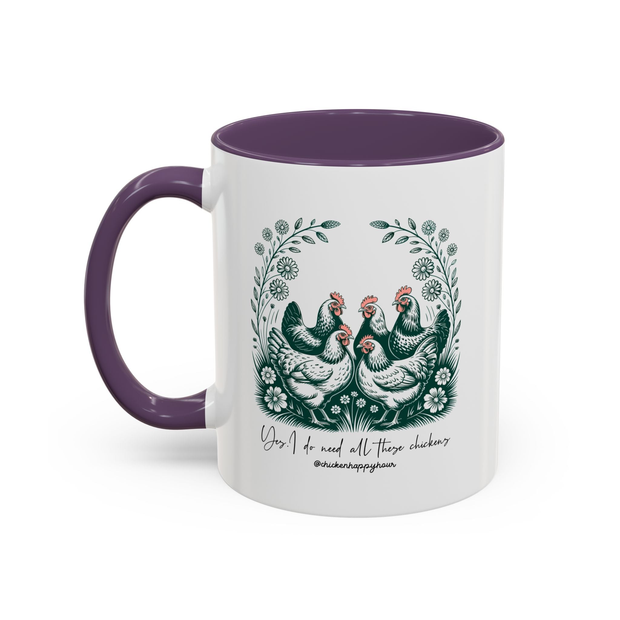 Yes I Do Need All These Chickens Coffee Mug