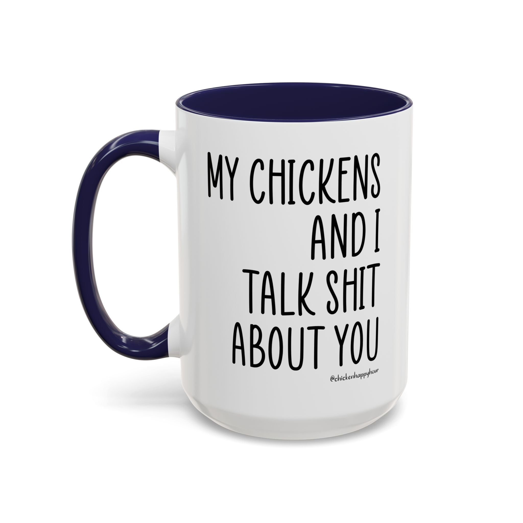 My Chickens Coffee Mug