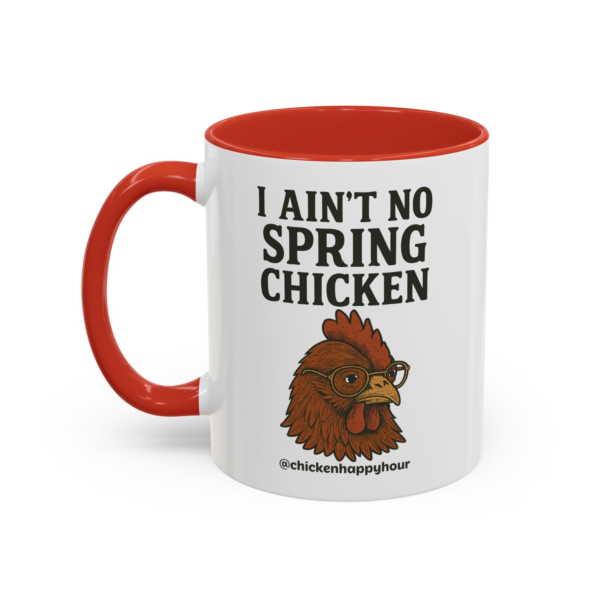 I Aint no Spring Chicken Coffee Mug