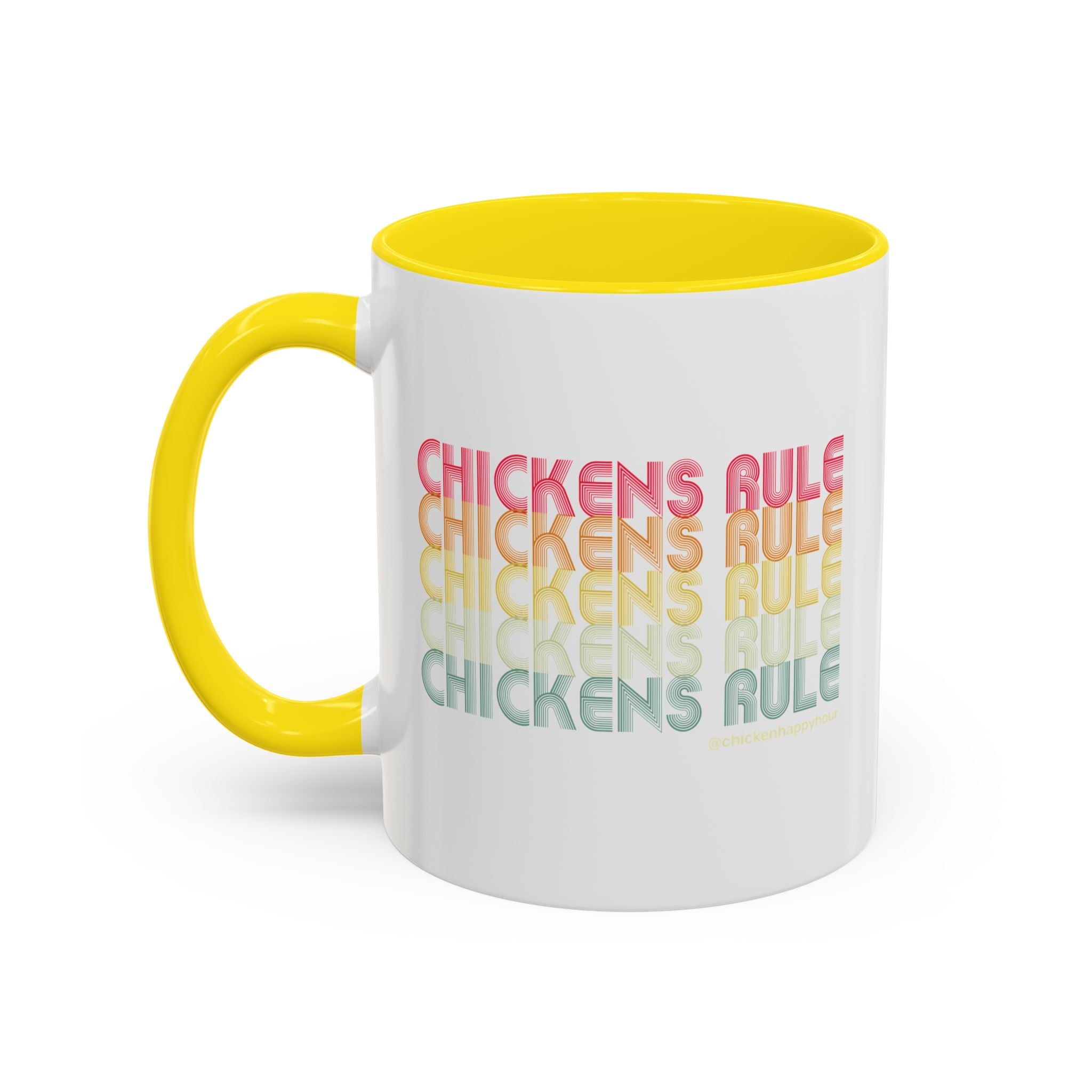 Chickens Rule Coffee Mug