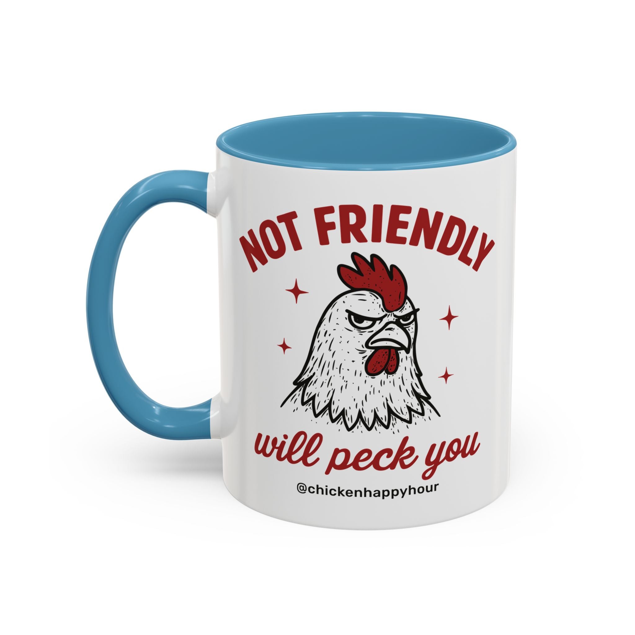 Not Friendly Will Peck You Coffee Mug