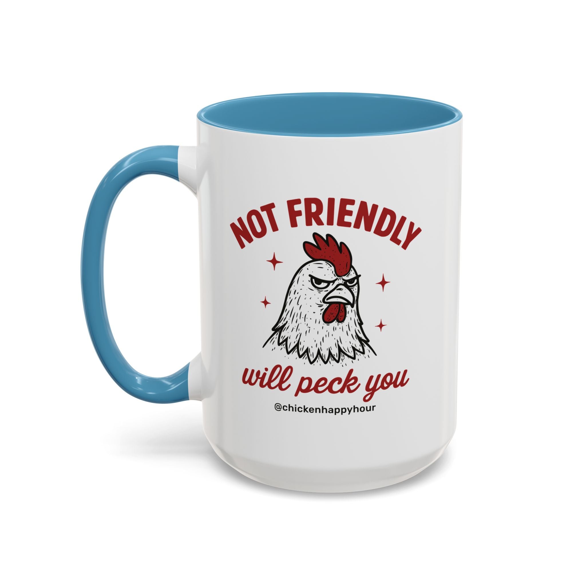 Not Friendly Will Peck You Coffee Mug
