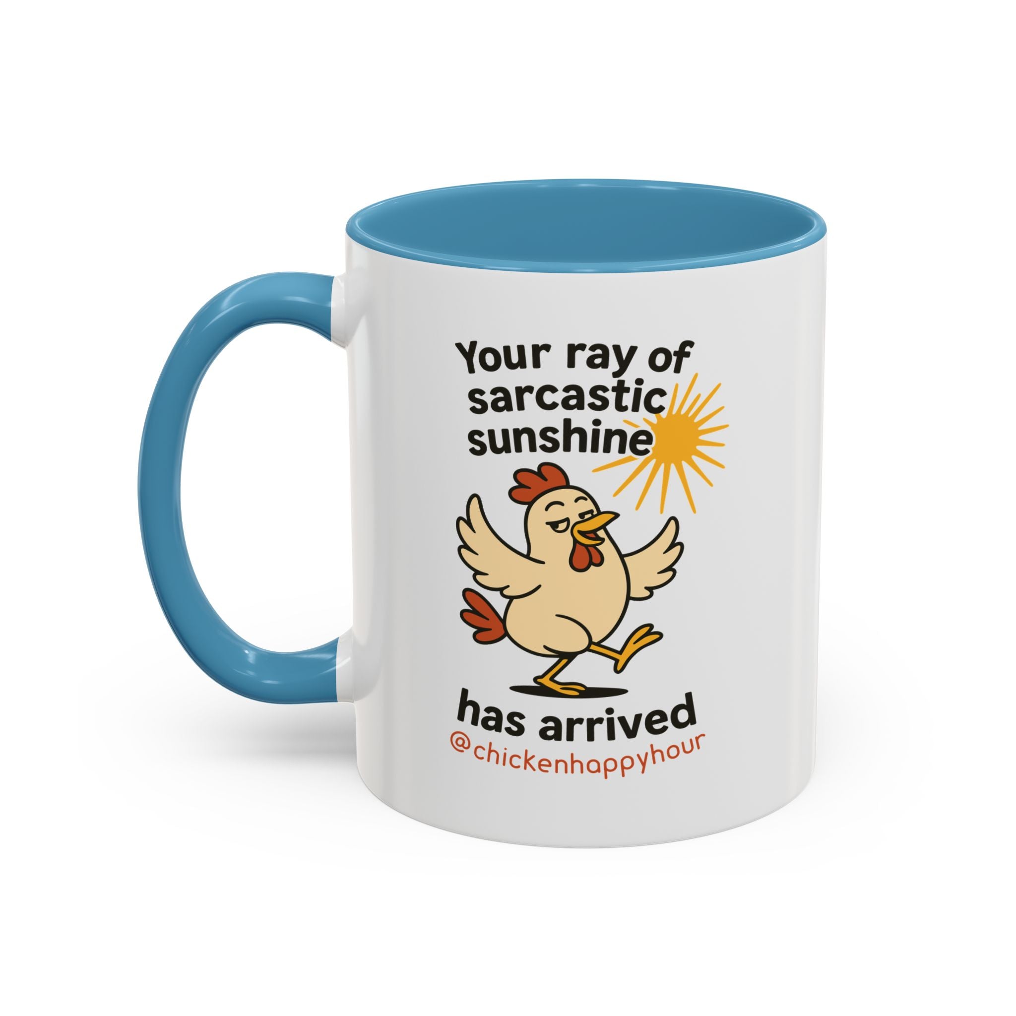 Your Ray of Sarcastic Sunshine has Arrived Coffee Mug