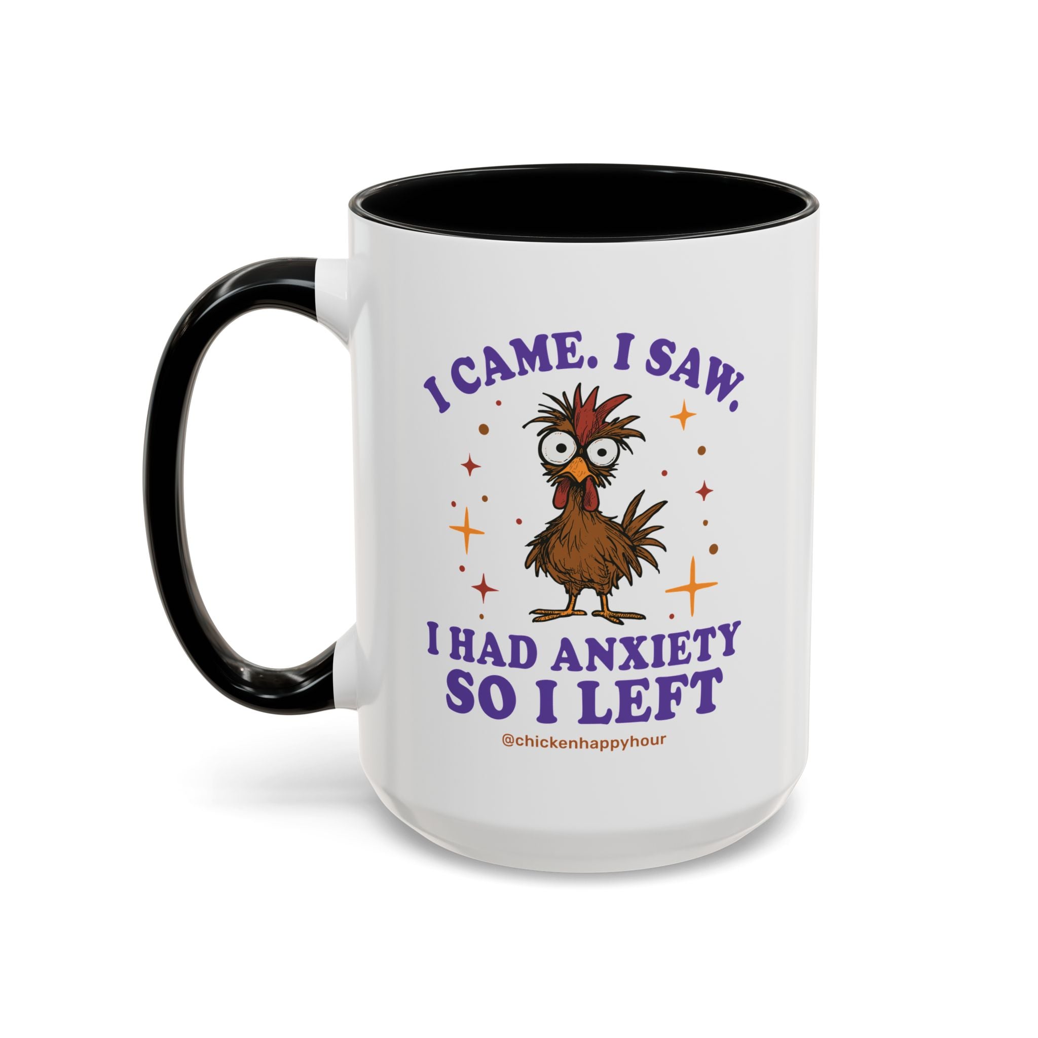 I Came I Saw I Had Anxiety I Left Coffee Mug