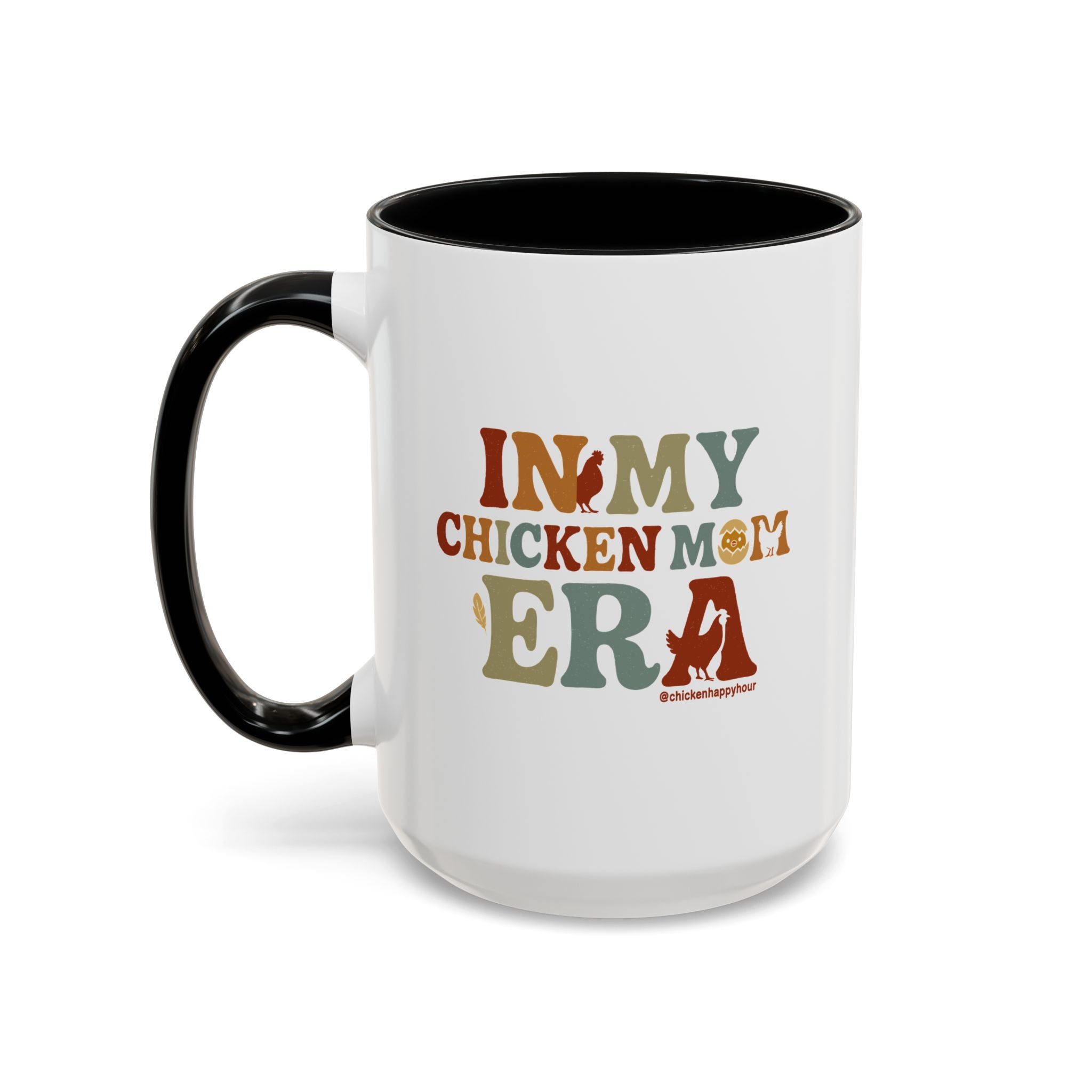 In My Chicken Mom Era Coffee Mug