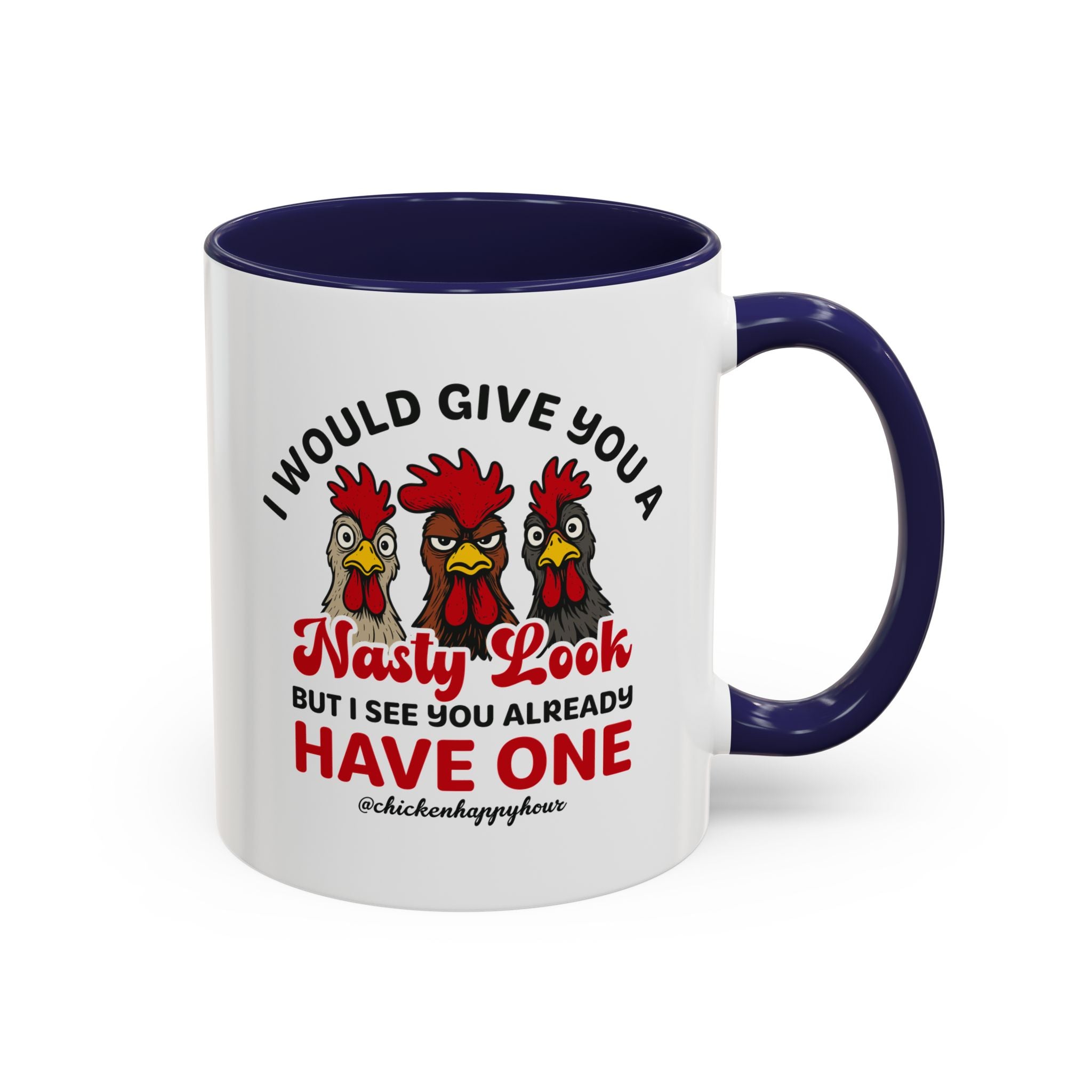 I Would Give You A Nasty Look Coffee Mug