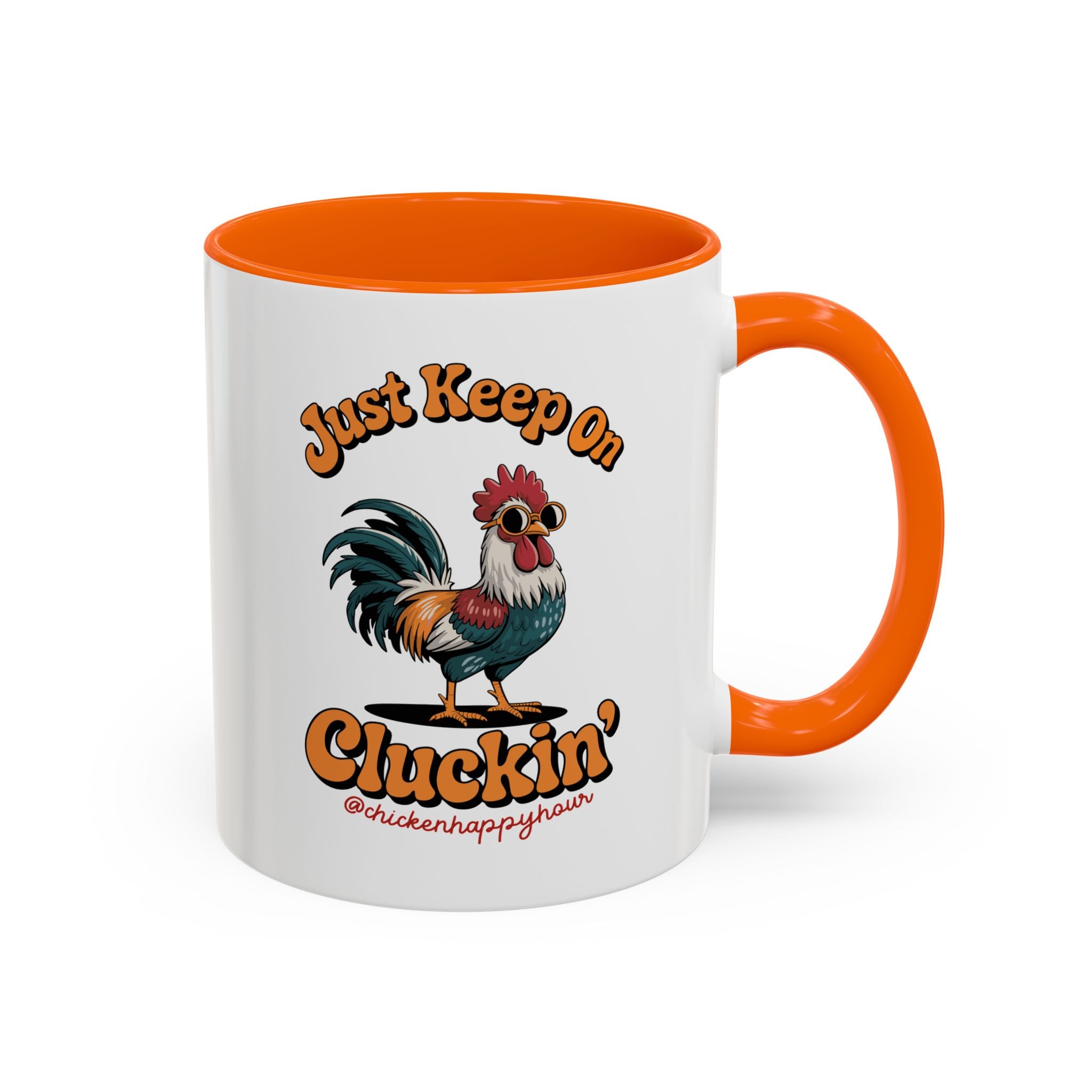 Just Keep Cluckin Coffee Mug