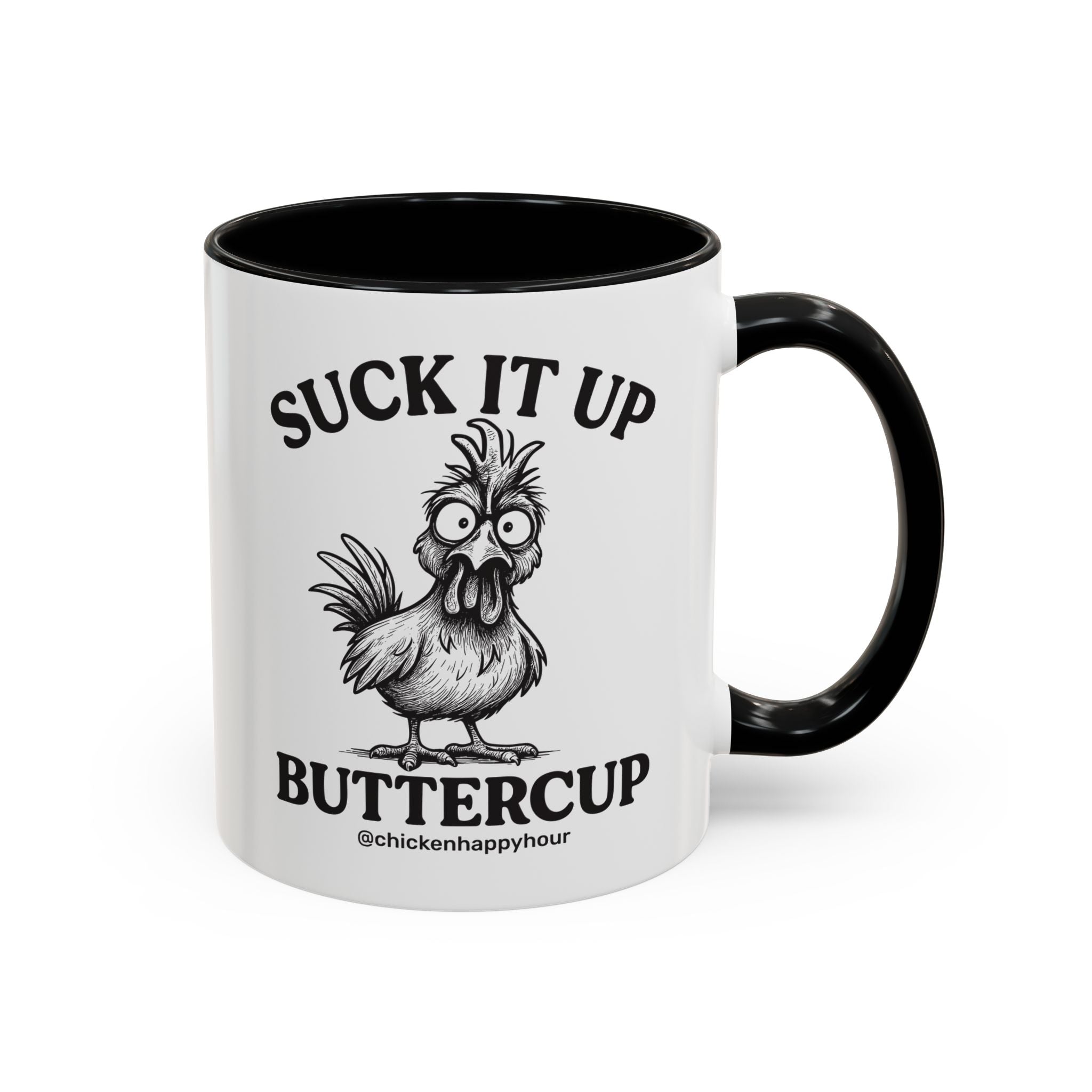 Suck It Up Buttercup Coffee Mug