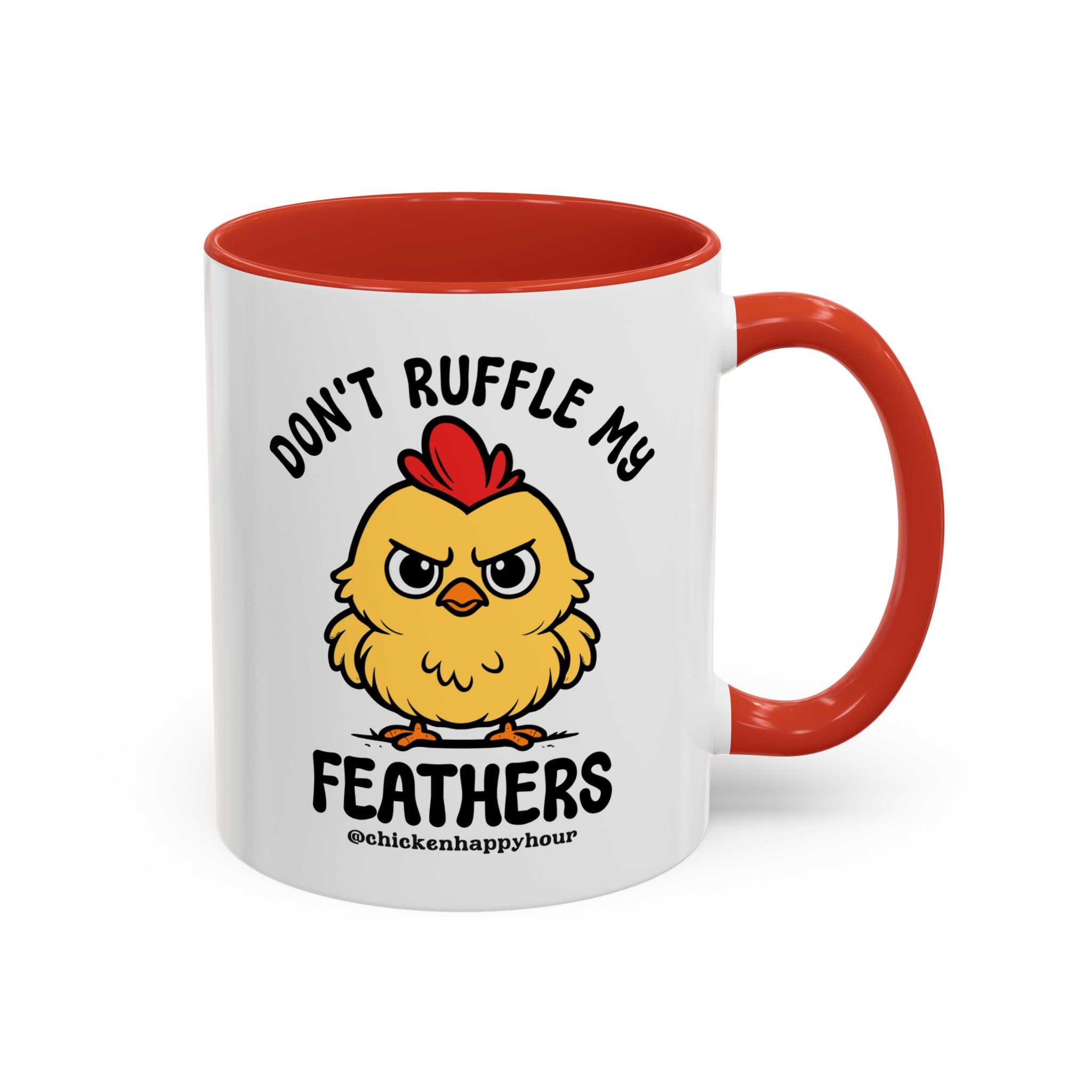 Don't Ruffle My Feathers Coffee Mug
