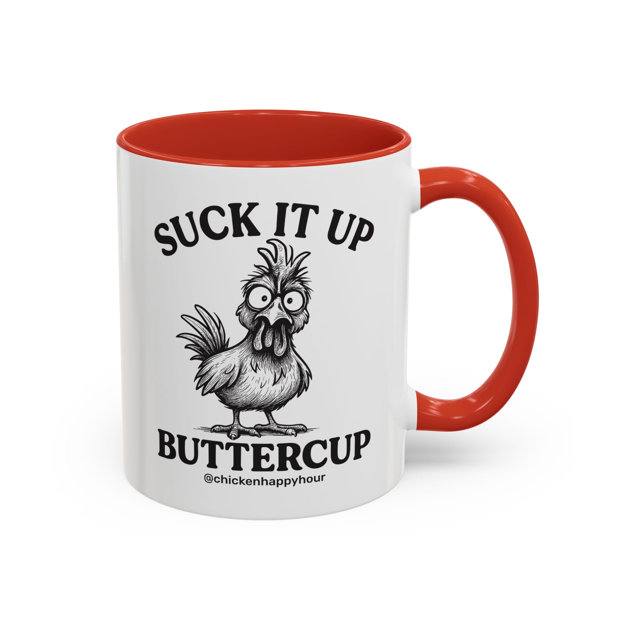 Suck It Up Buttercup Coffee Mug