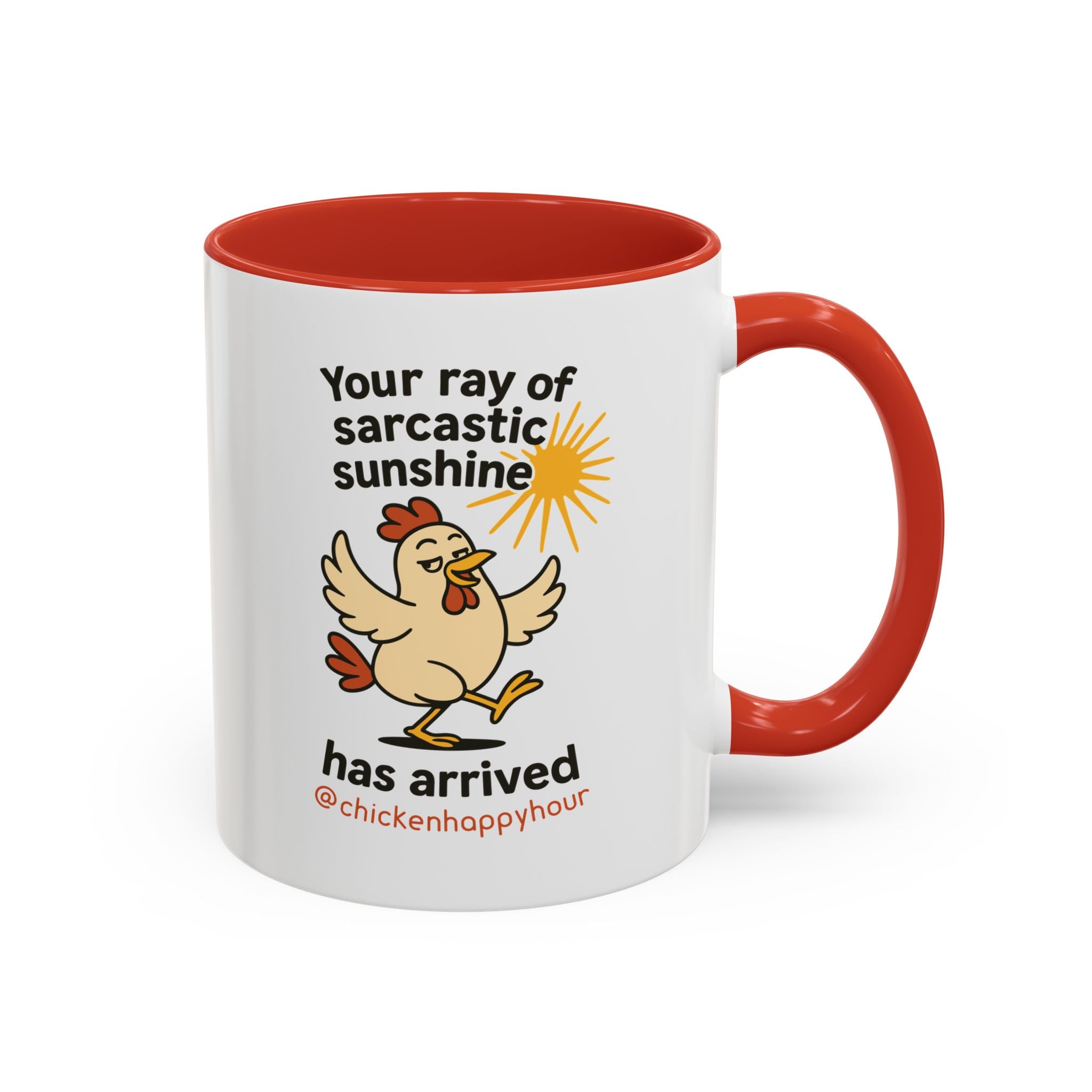 Your Ray of Sarcastic Sunshine has Arrived Coffee Mug