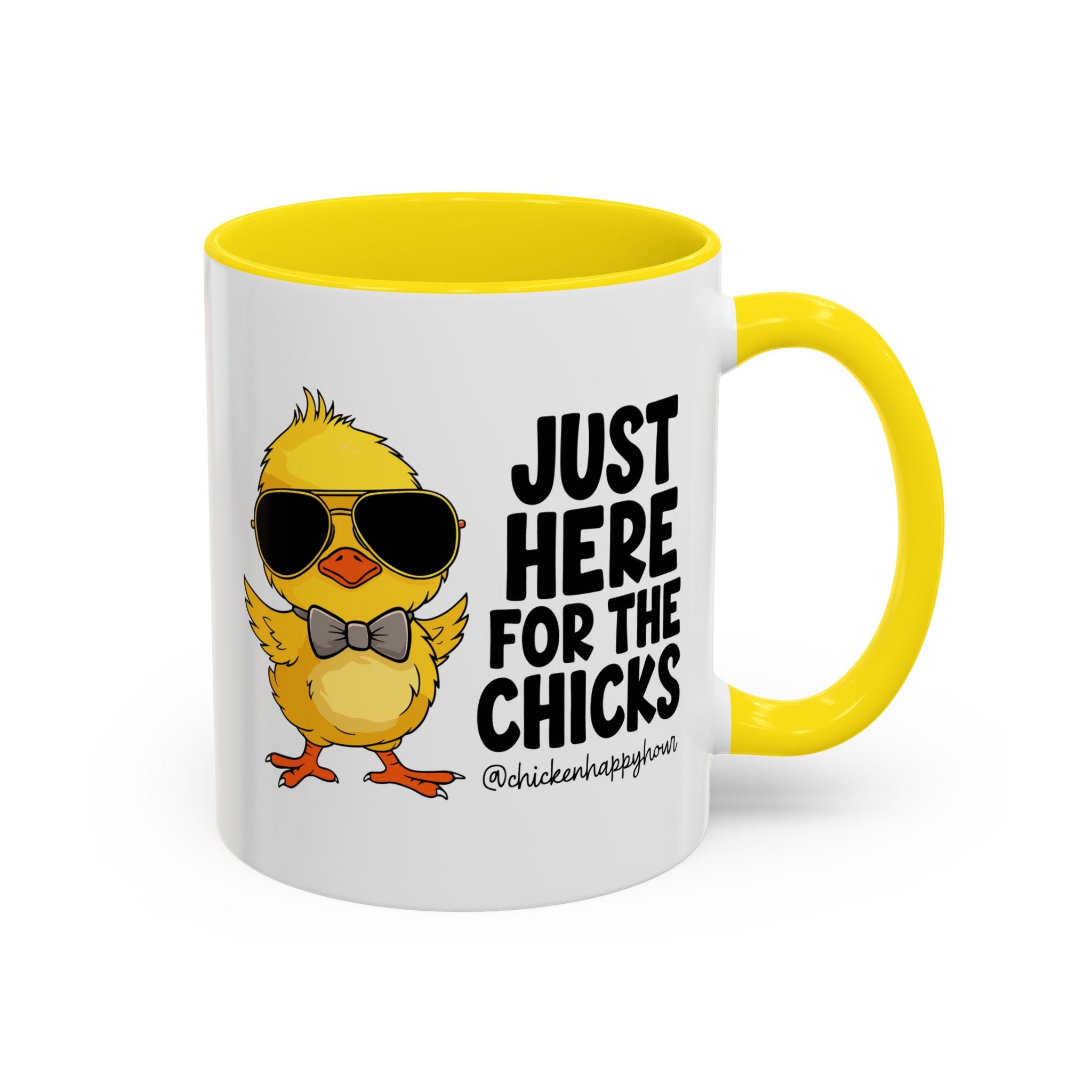 Just Here for The Chicks Coffee Mug