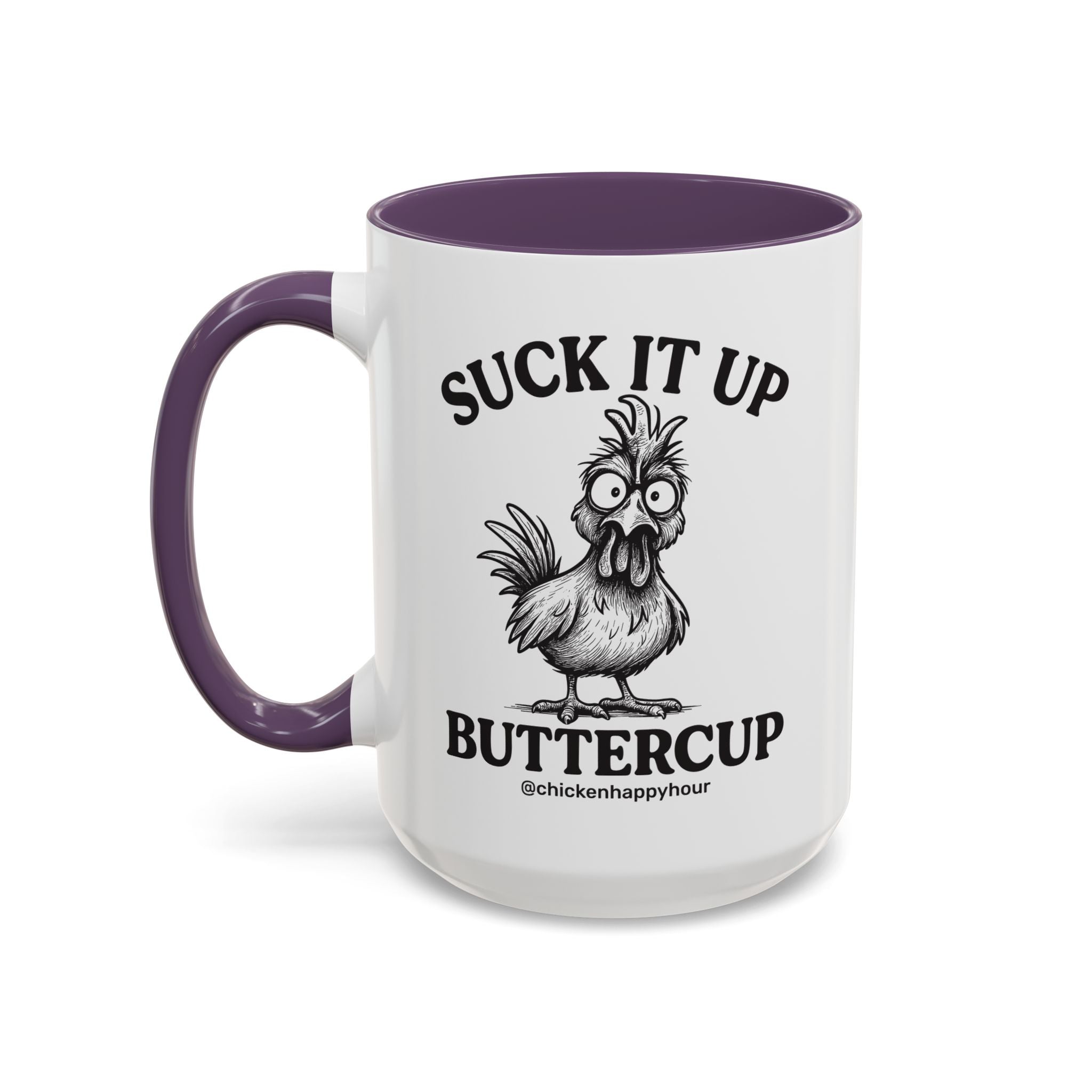 Suck It Up Buttercup Coffee Mug