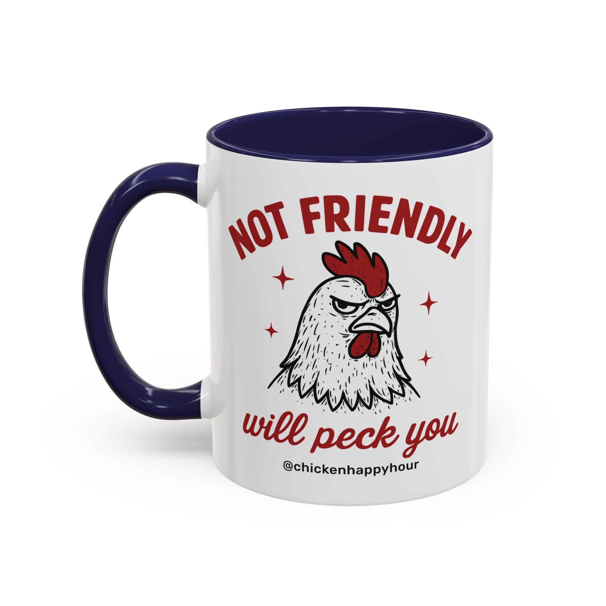 Not Friendly Will Peck You Coffee Mug