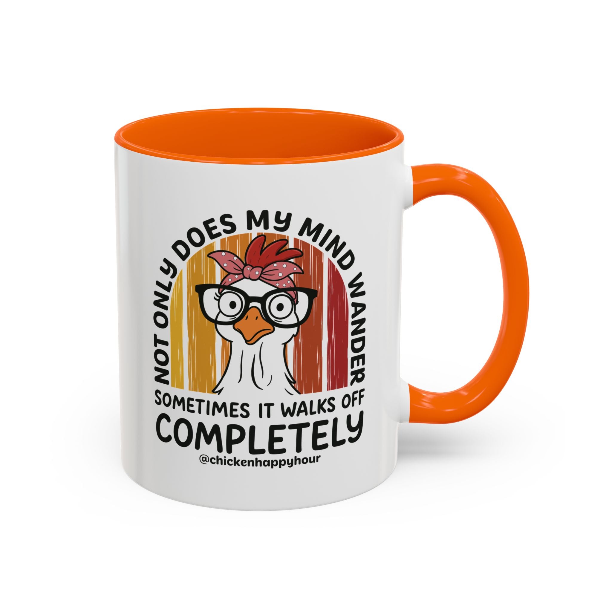 Not Only Does My Mind Coffee Mug