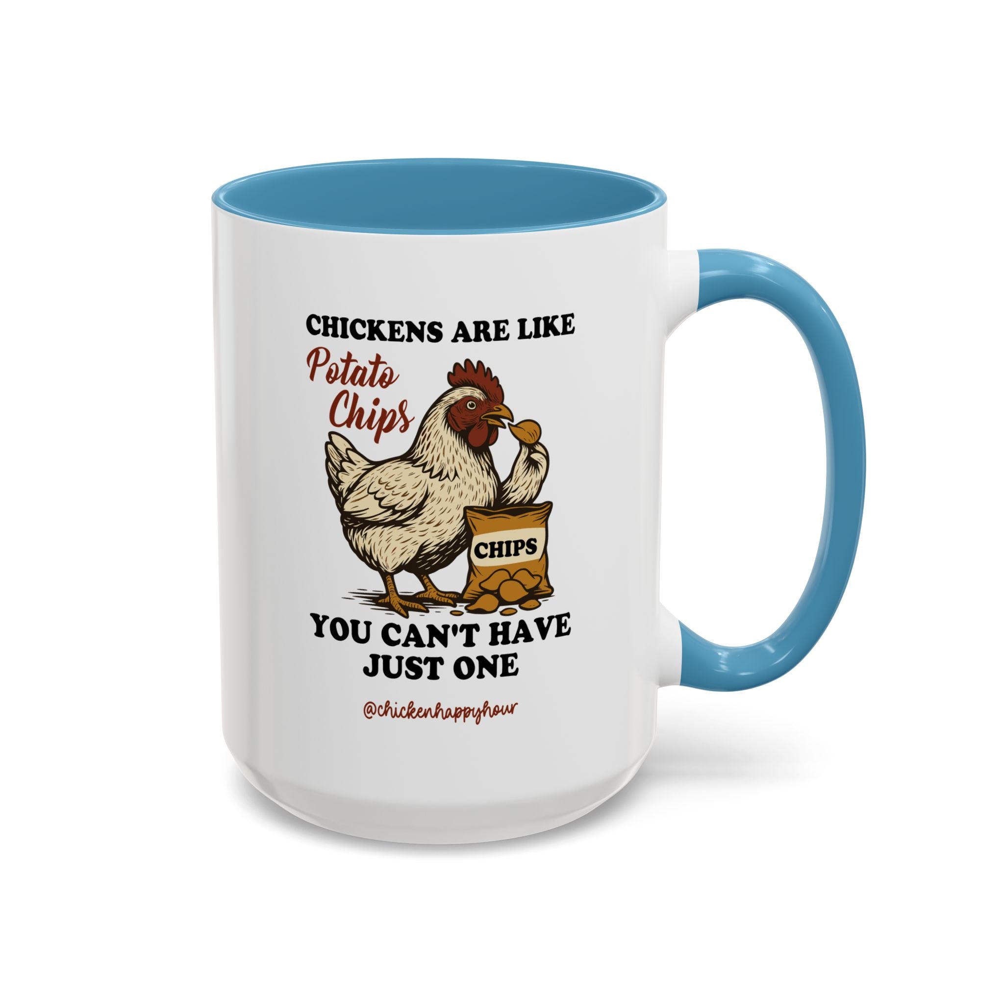 Chickens are Like Potato Chips Coffee Mug