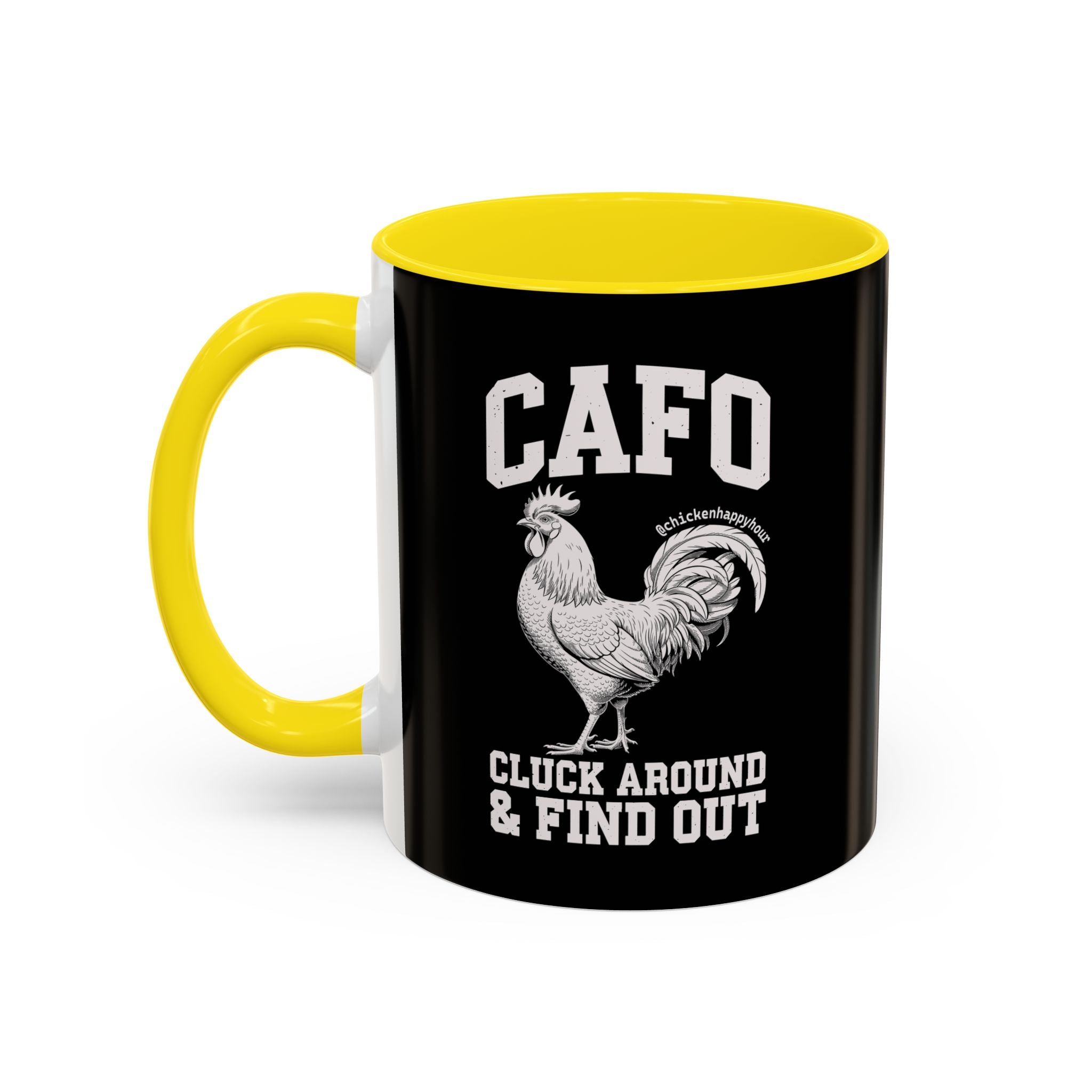 C A F O Cluck Around & Find Out Coffee Mug