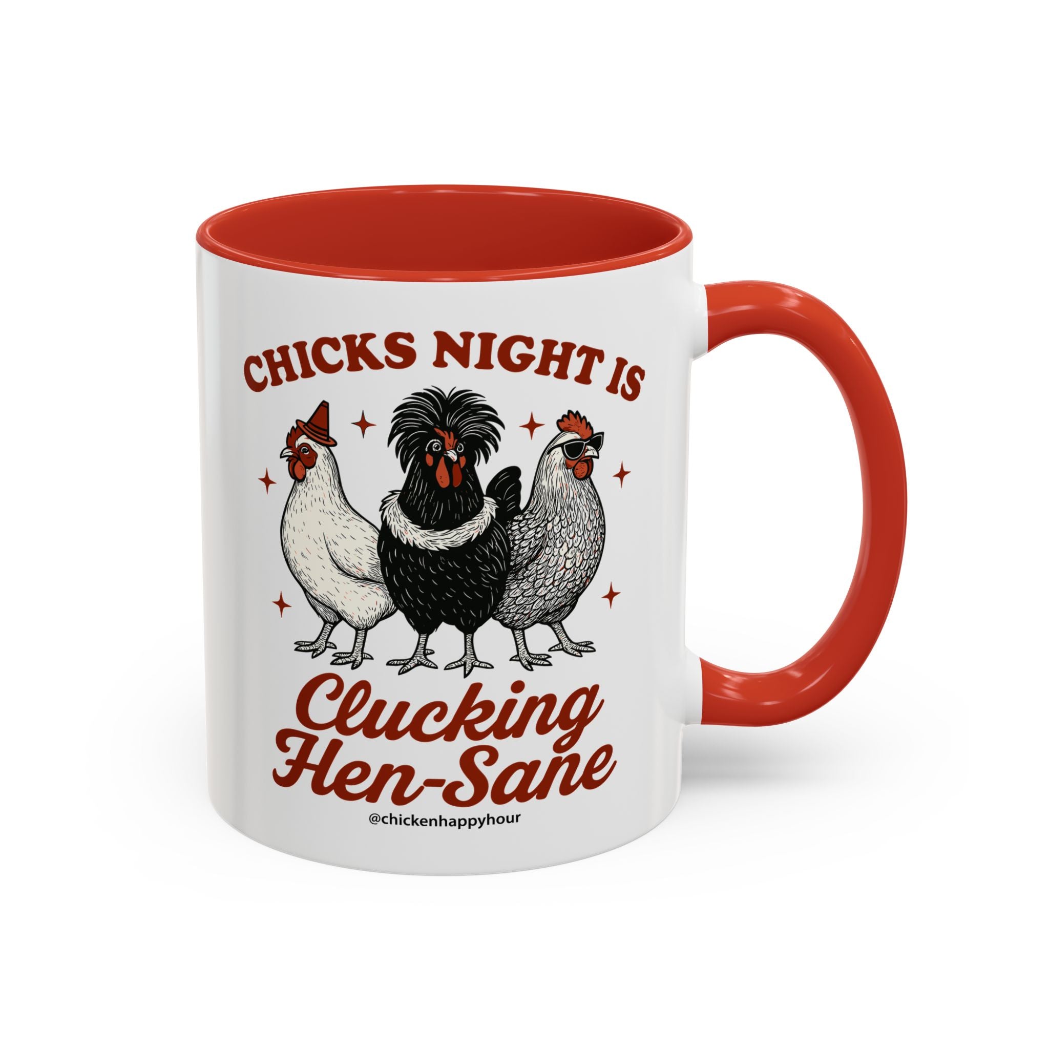 Chicks Night Is Clucking Hen Sane Coffee Mug