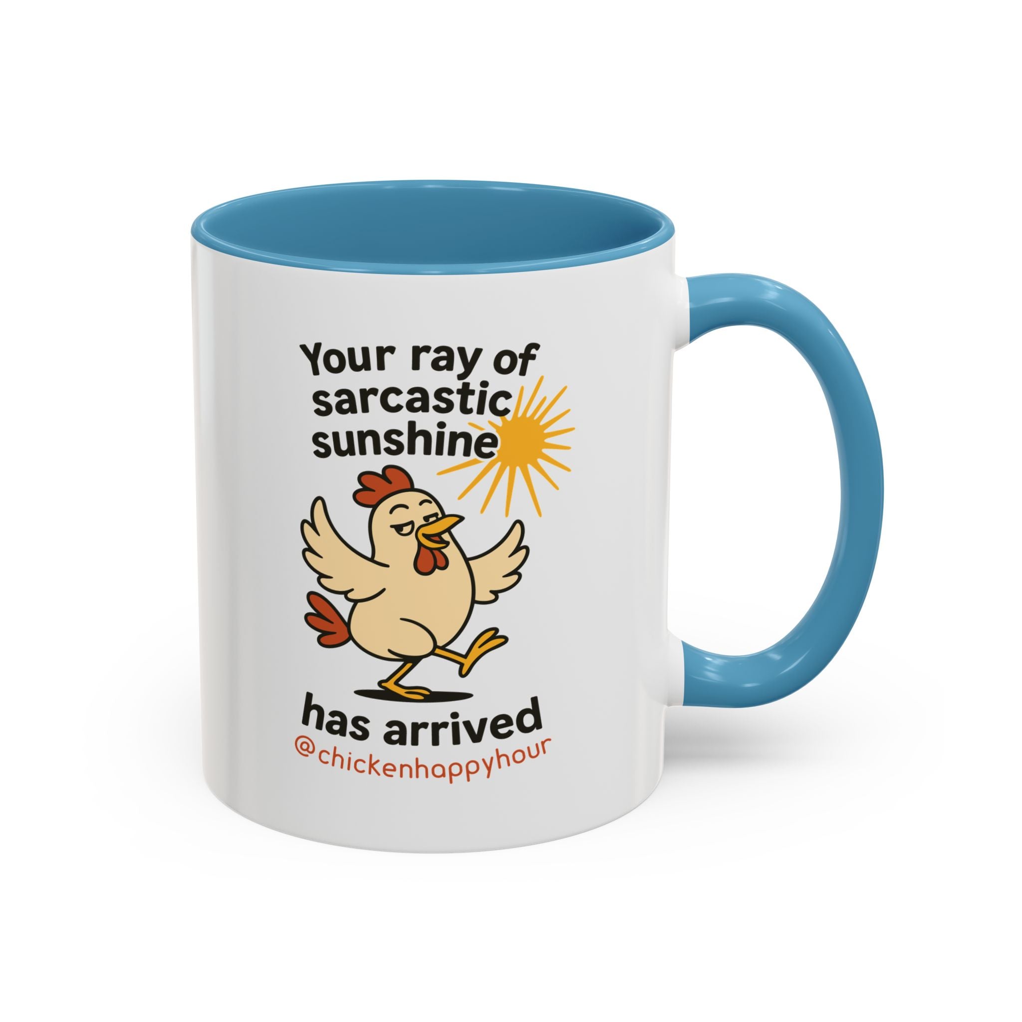 Your Ray of Sarcastic Sunshine has Arrived Coffee Mug